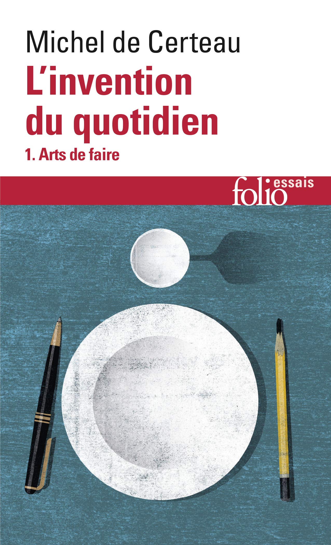 L'invention du quotidien, tome 1 : Arts de faire 9782070325764