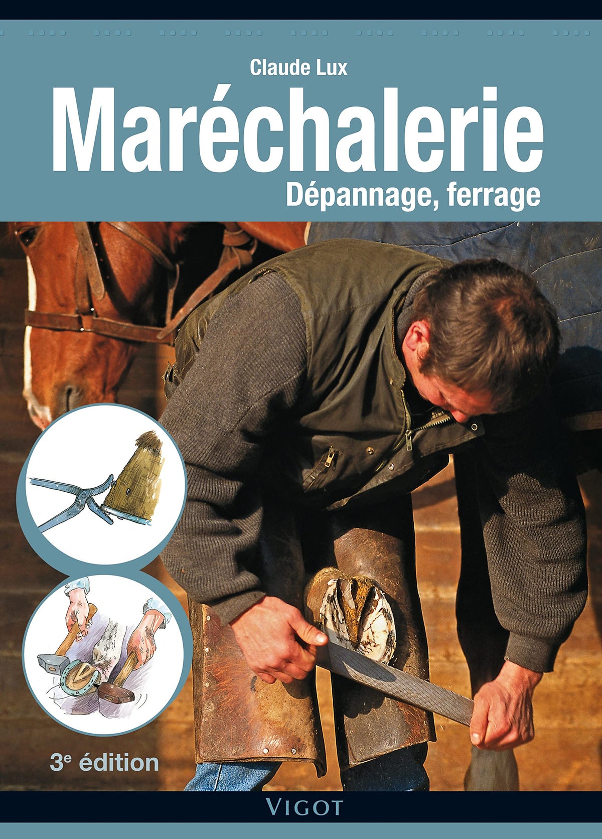 Maréchalerie: Dépannage, ferrage 9782711420087