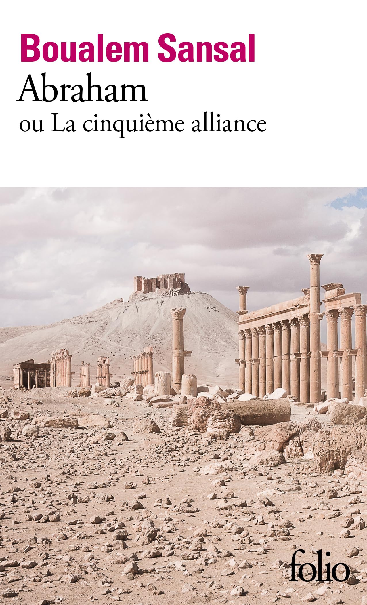 Abraham: ou La cinquième Alliance 9782072963476