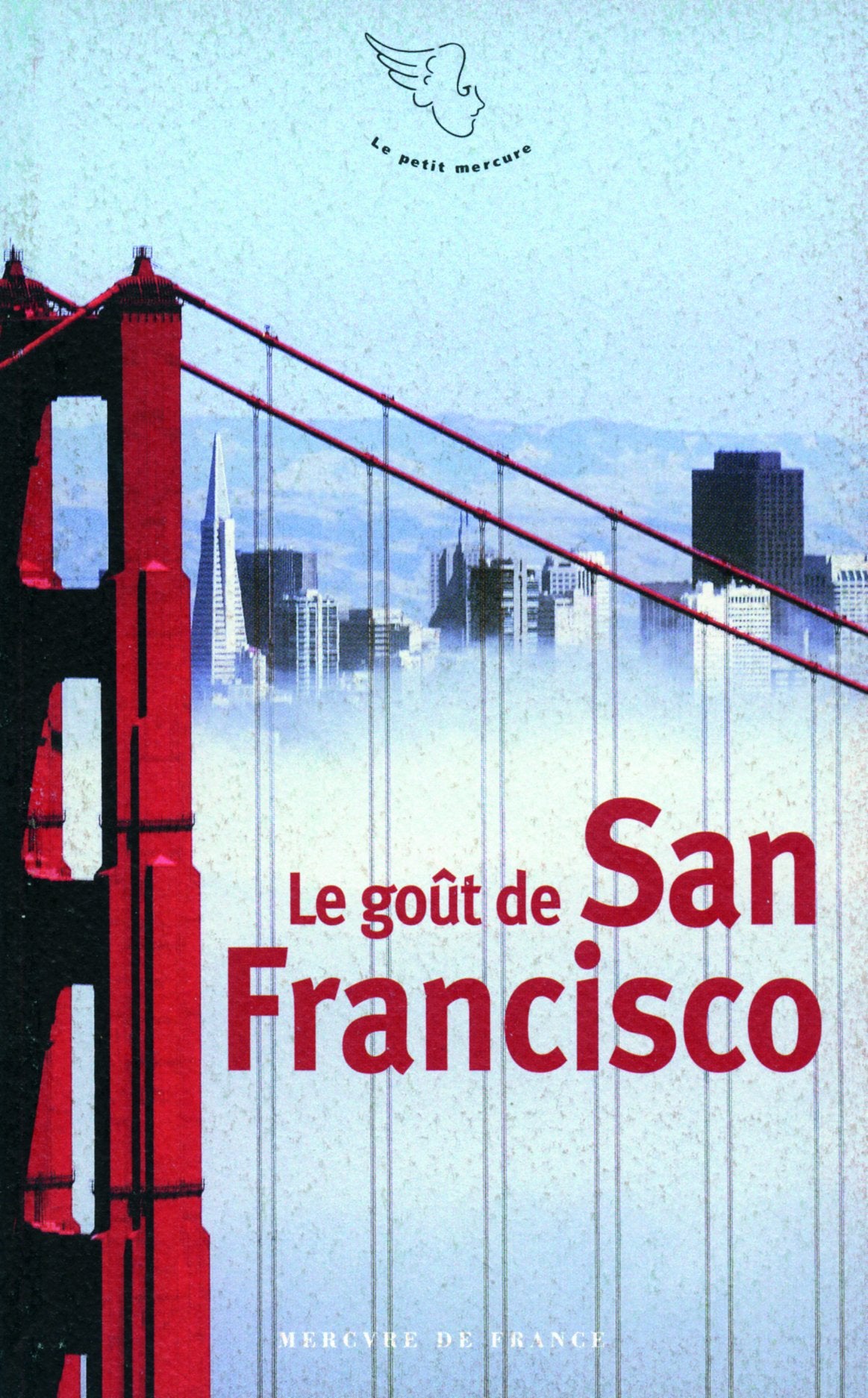 Le goût de San Francisco 9782715225534