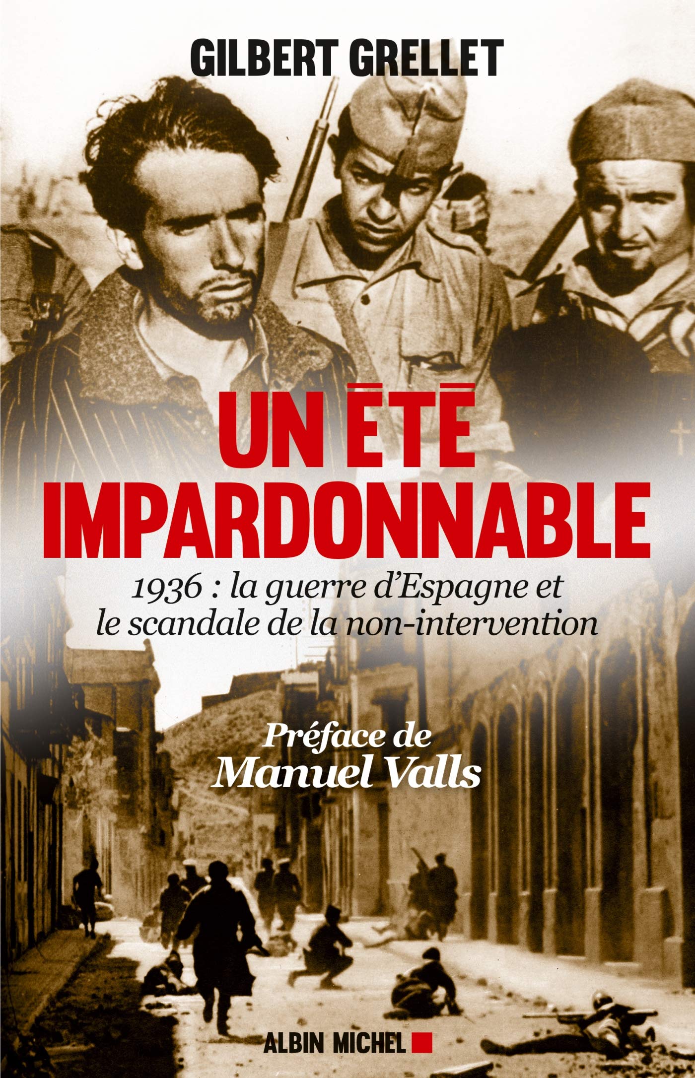 Un été impardonnable: 1936 : la Guerre d'Espagne et le scandale de la non-intervention 9782226320001