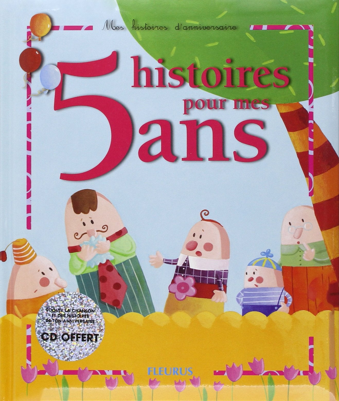 5 histoires pour mes 5 ans (1 livre + 1 CD audio) 9782215044741