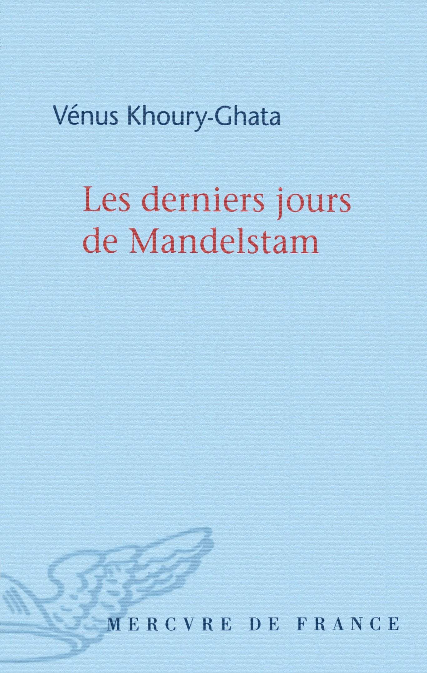 Les derniers jours de Mandelstam 9782715244030