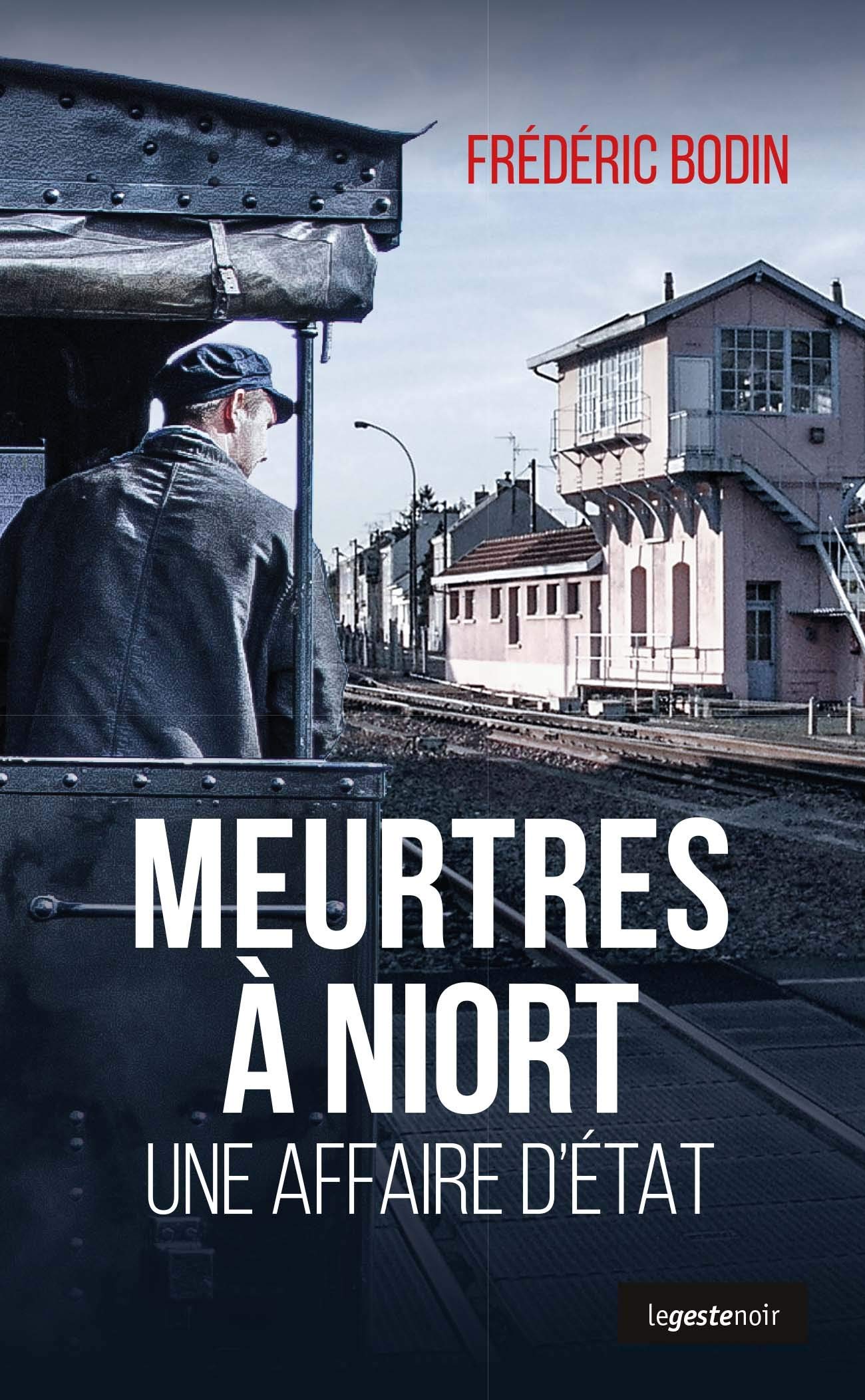 Meurtres à Niort une Affaire d'État 9782367466149