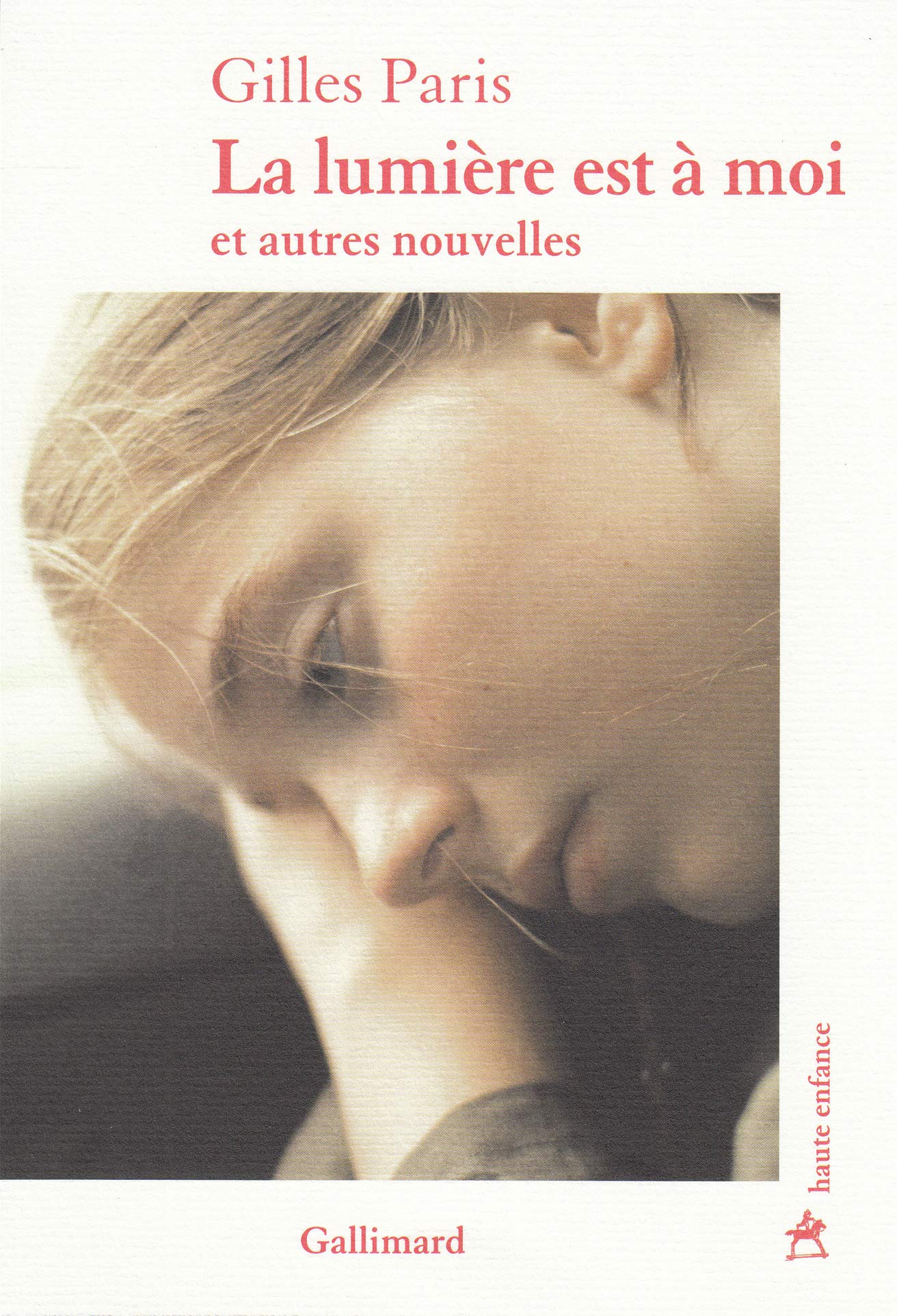 La lumière est à moi et autres nouvelles: ET AUTRES NOUVELLES 9782072797958