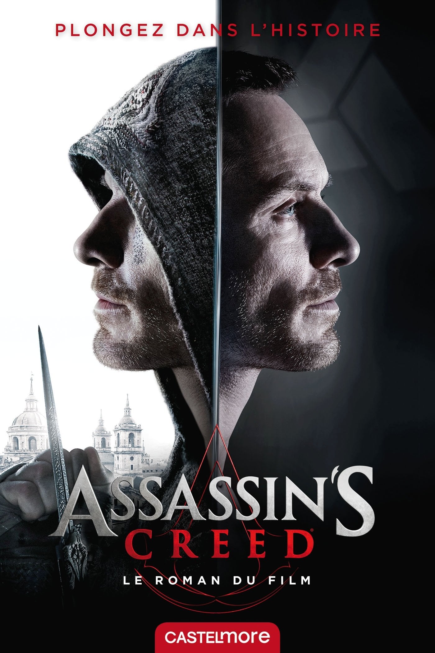 Assassin's Creed : Le roman du film: Le roman du film 9782362312977