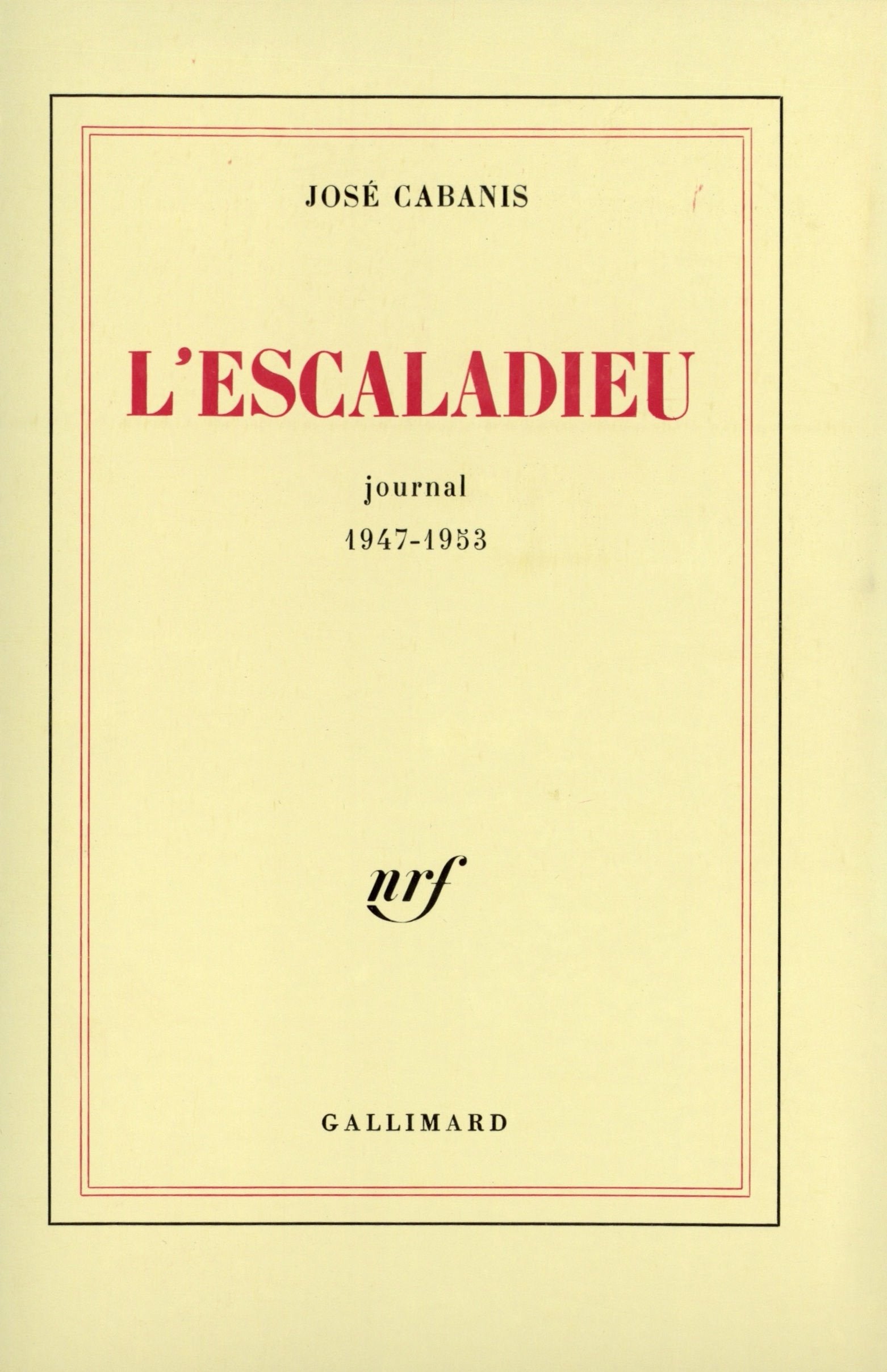 L'Escaladieu: Journal 1947-1953 9782070709267