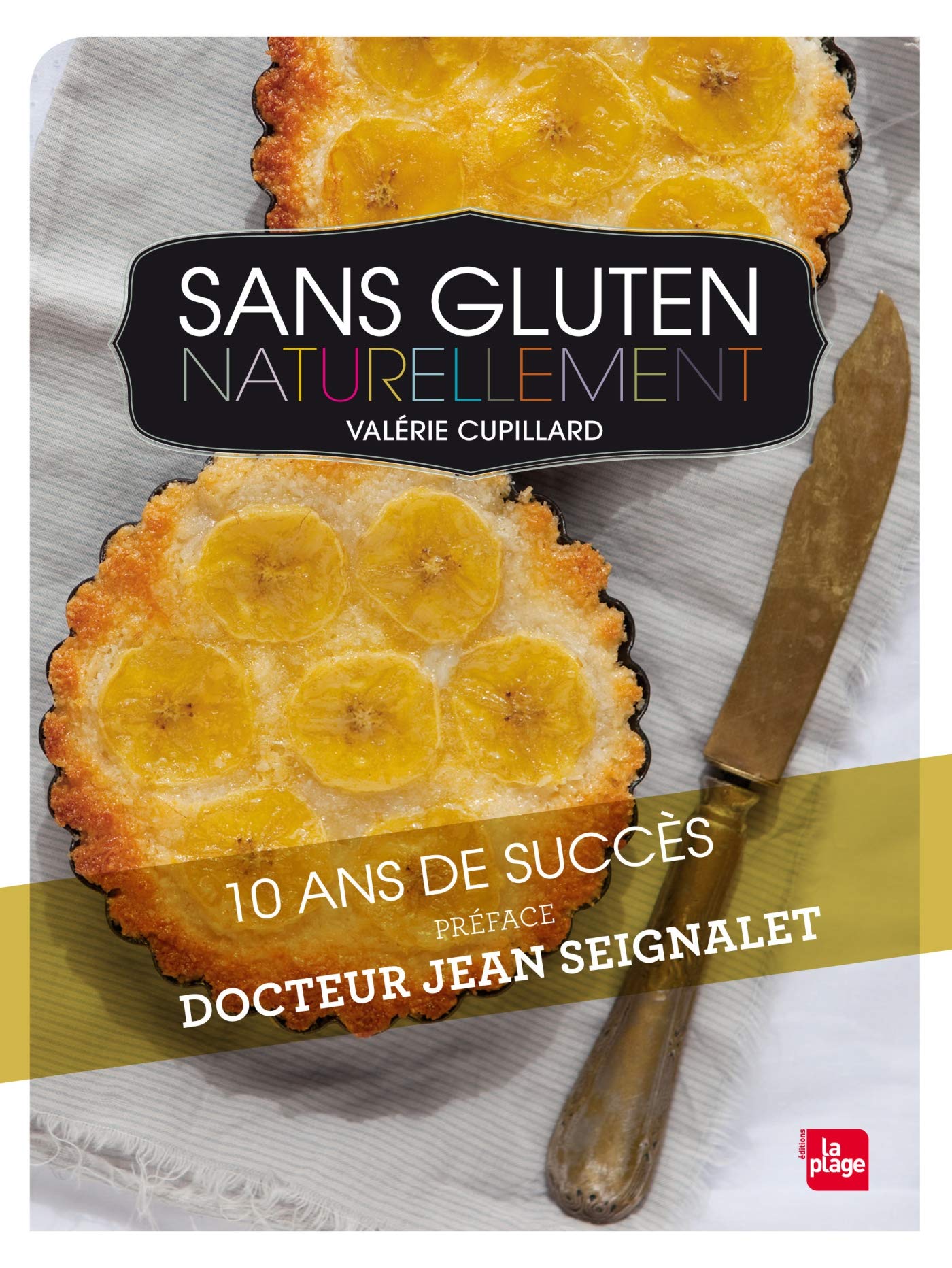 Sans gluten naturellement - ed illustree 9782842213220