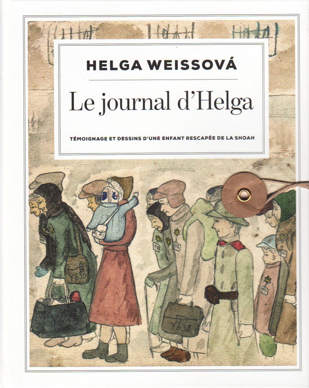 LE JOURNAL D'HELGA - TÉMOIGNAGE & DESSINS D'UNE ENFANT RESCAPÉE DE LA SHOAH 9782298088847