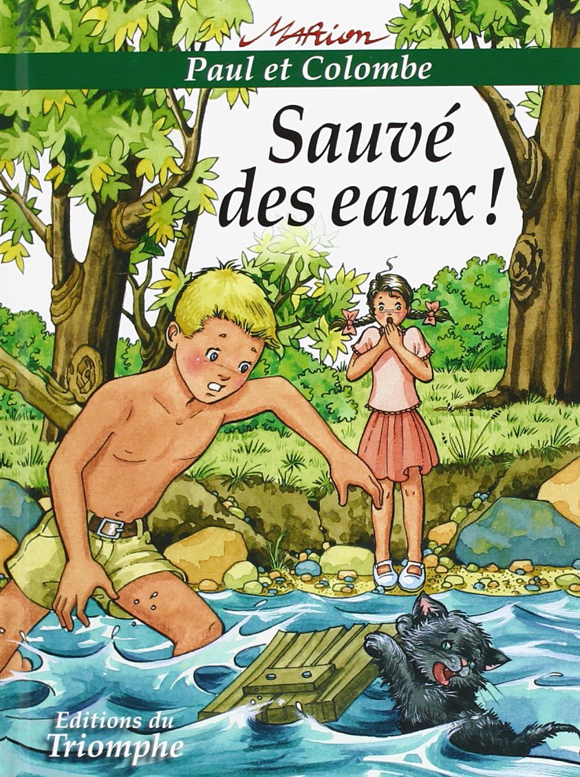 Paul et Colombe 1 : sauvé des eaux 9782843782671