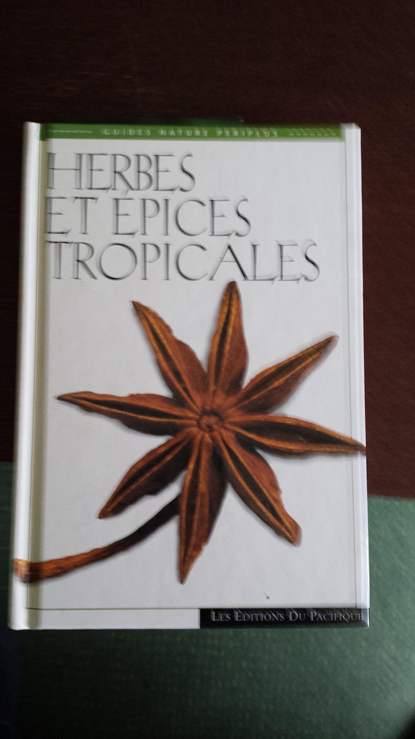 Herbes et épices tropicales 9782878680386