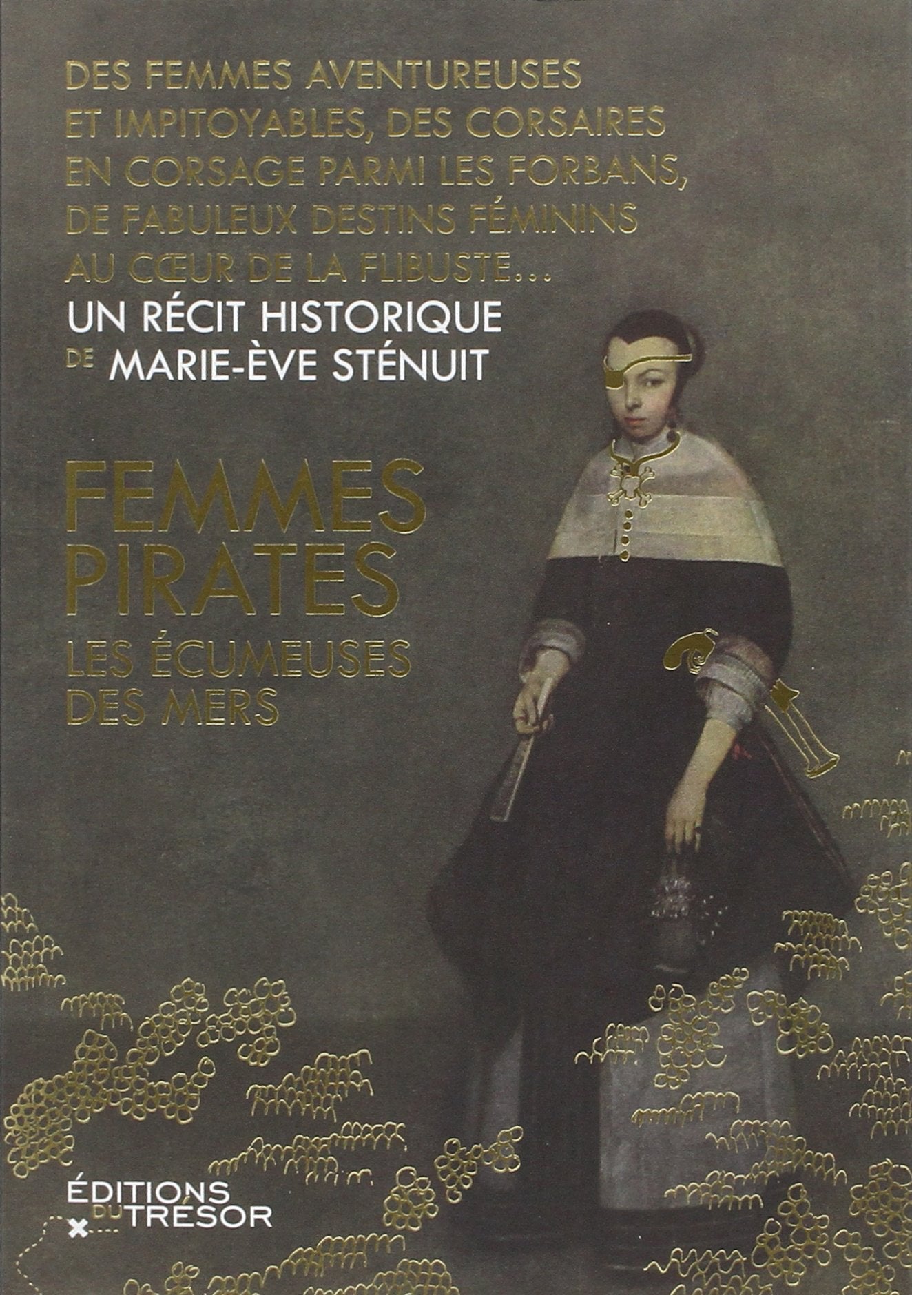 Femmes pirates: LES ÉCUMEUSES DE MER 9791091534154
