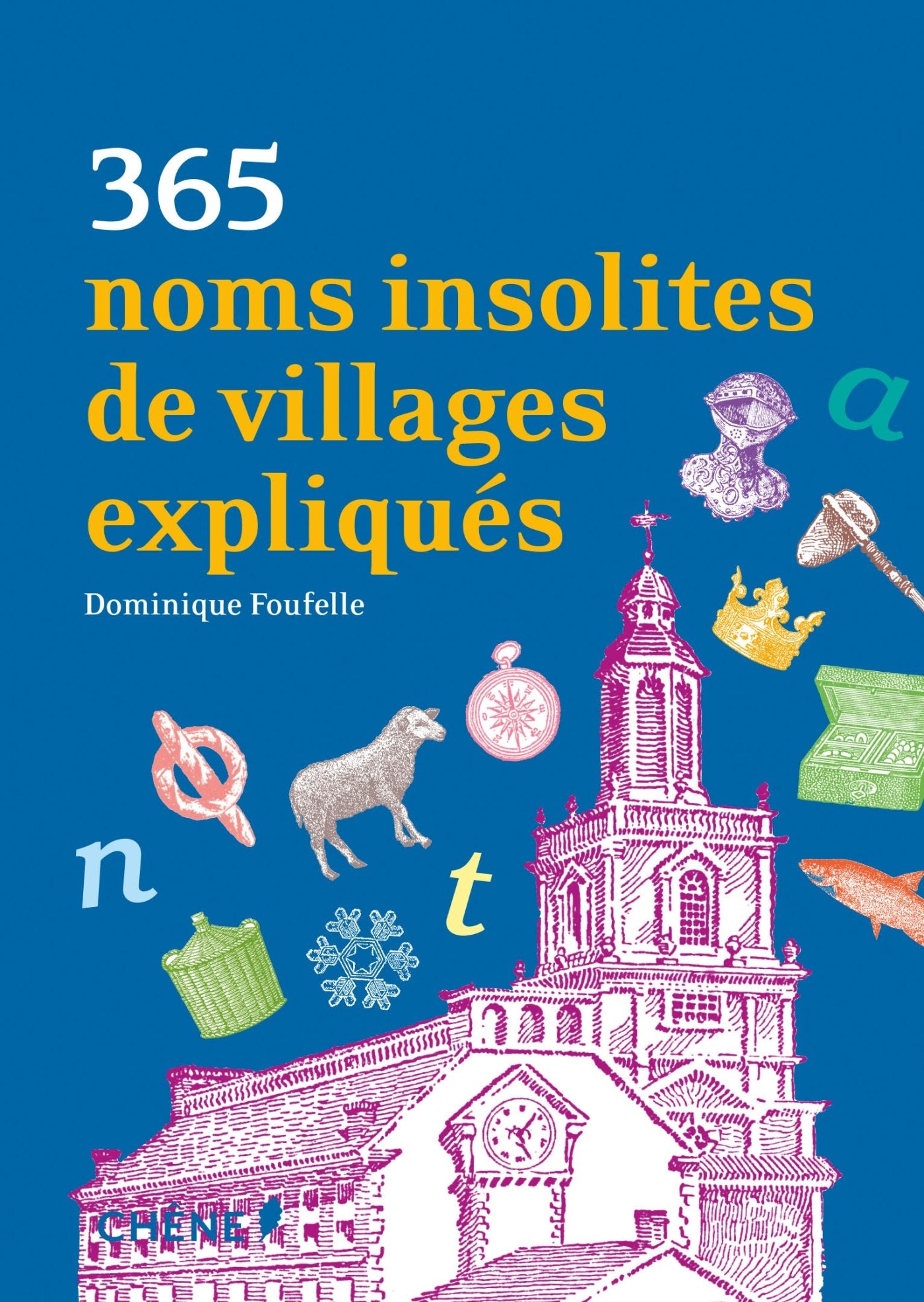 365 noms insolites de villages expliqués 9782812311642