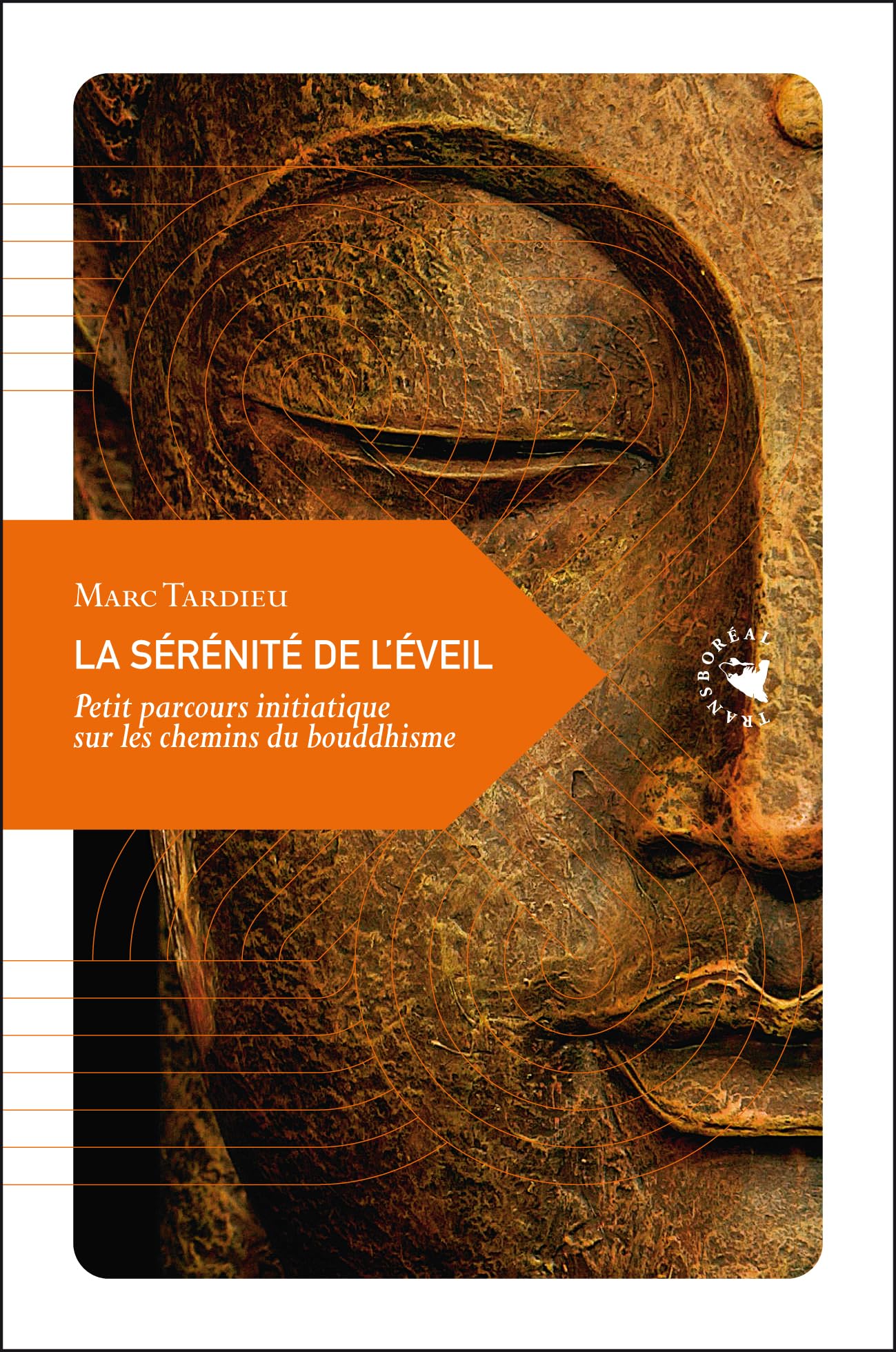 La Sérénité de l’éveil, Petit parcours initiatique sur les chemins du bouddhisme 9782361570095