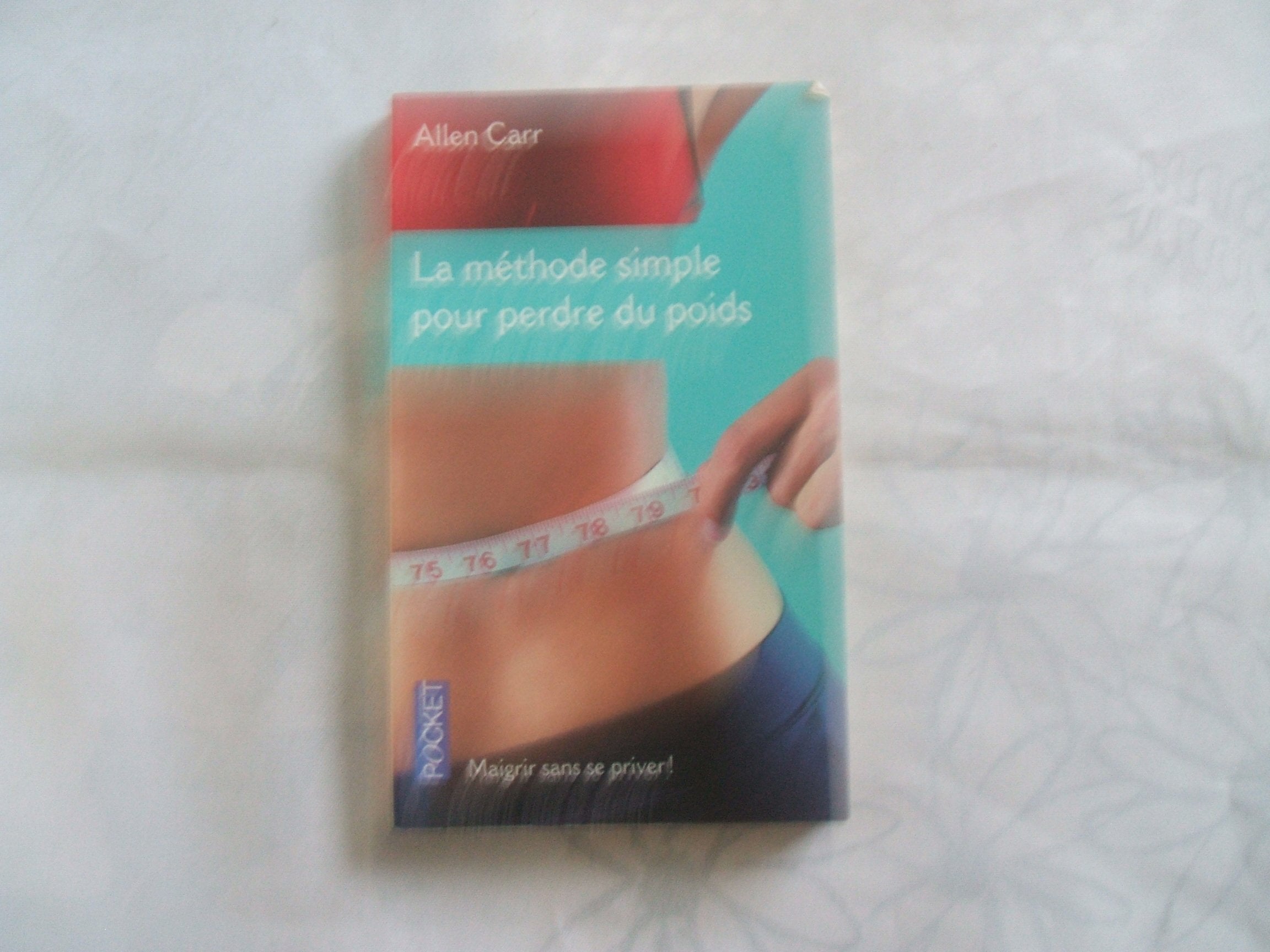 La méthode simple pour perdre du poids 9782266144834