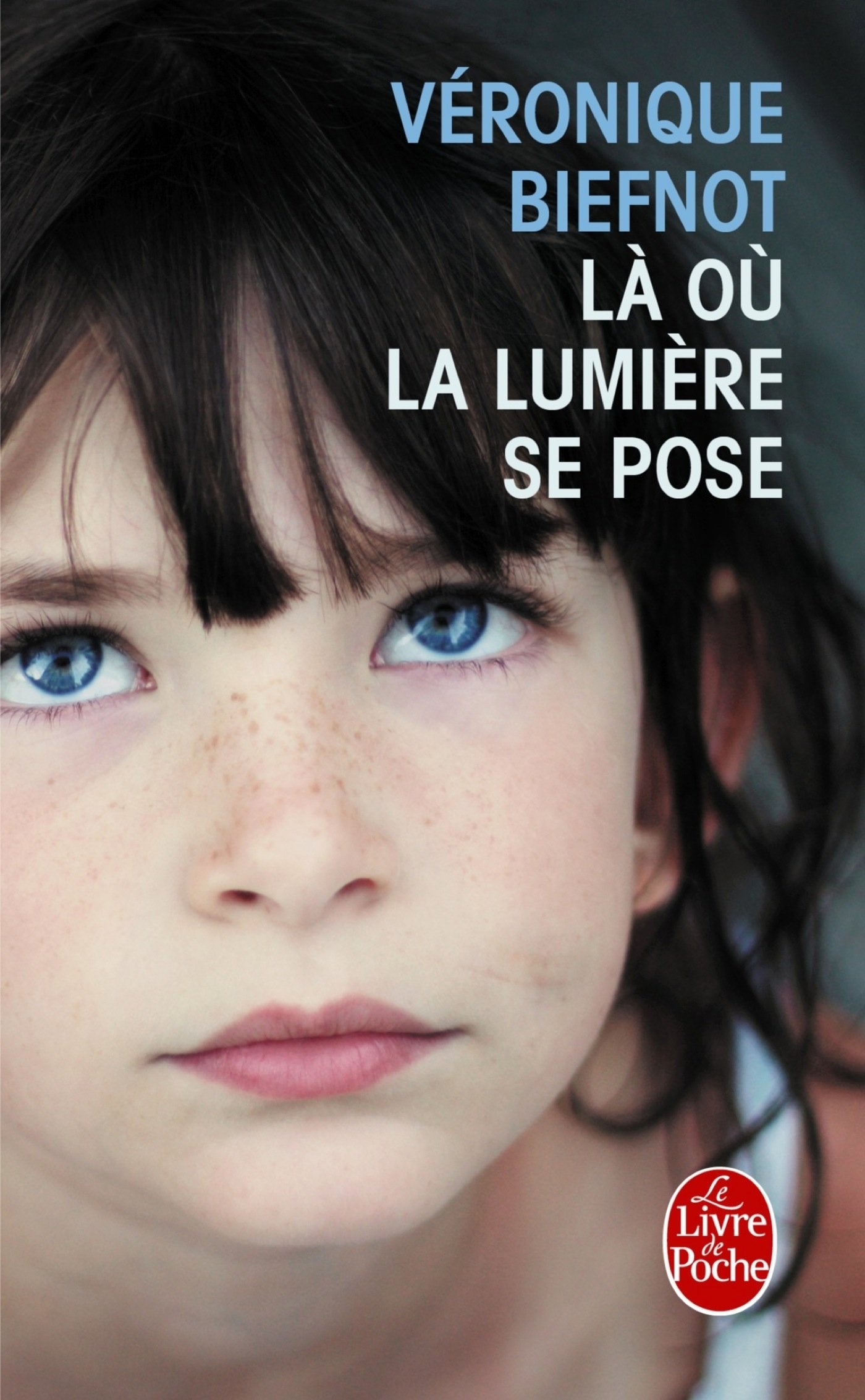 Là où la lumière se pose 9782253194675
