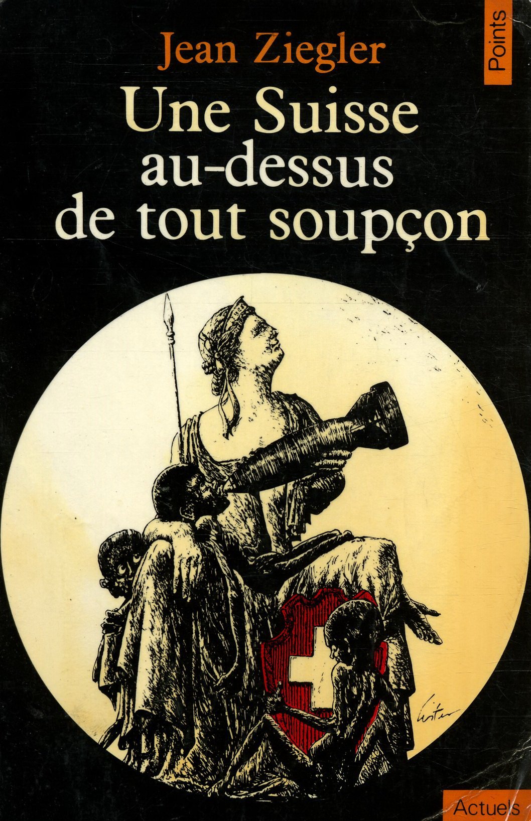 Une Suisse au-dessus de tout soupçon 9782020046831