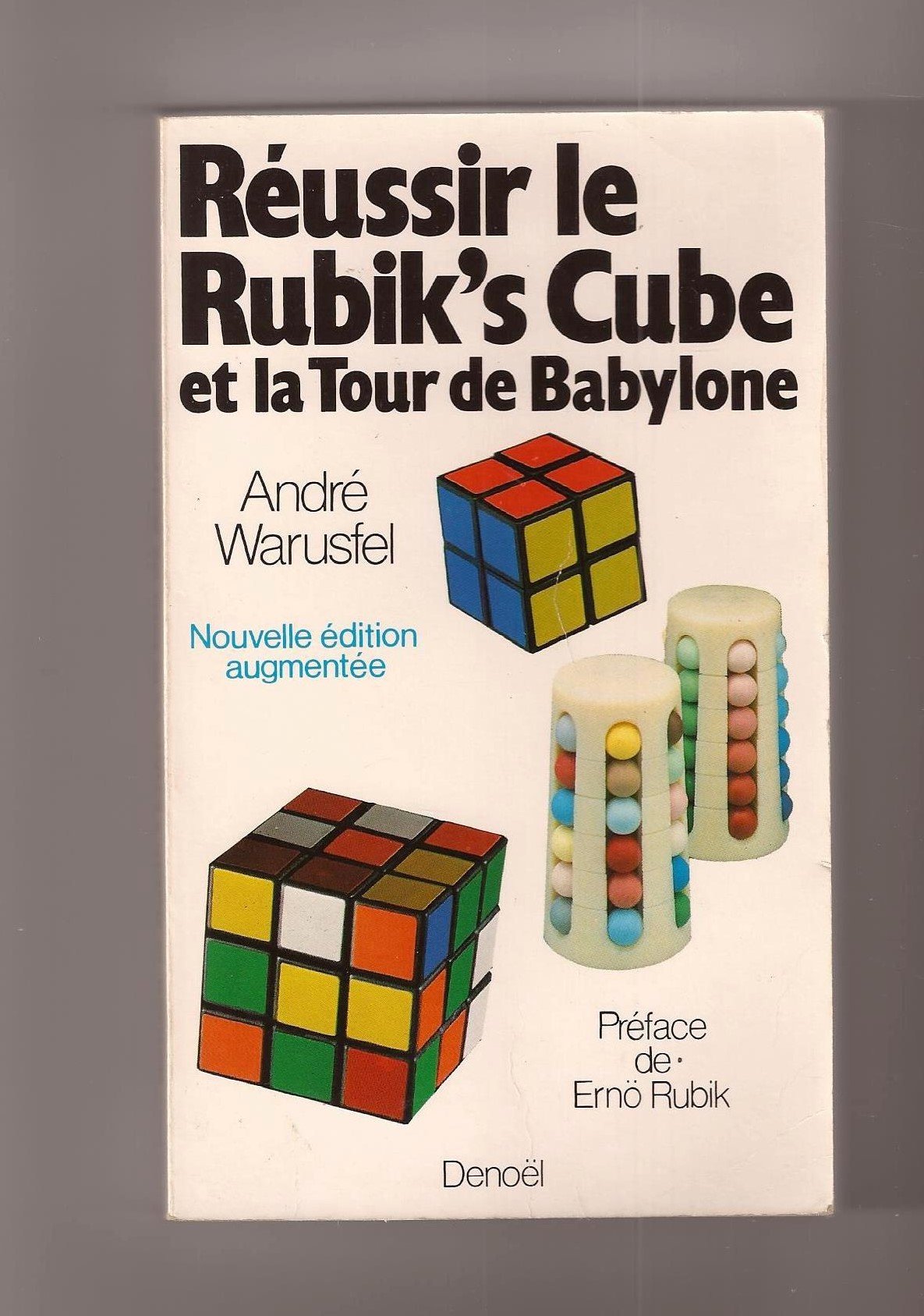 Réussir le Rubik's cube et la tour de Babylone 