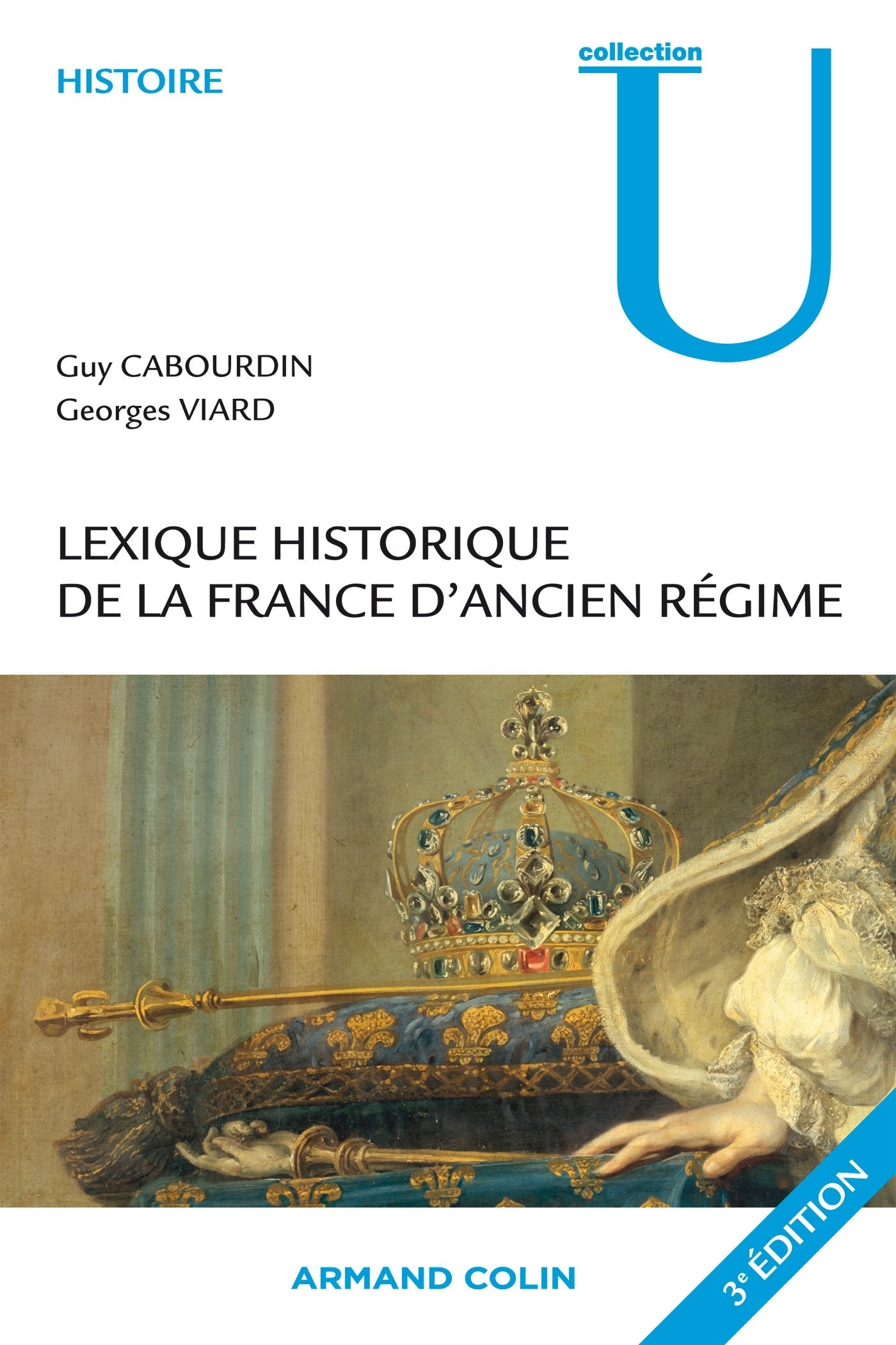 Lexique historique de la France d'Ancien Régime 9782200276652
