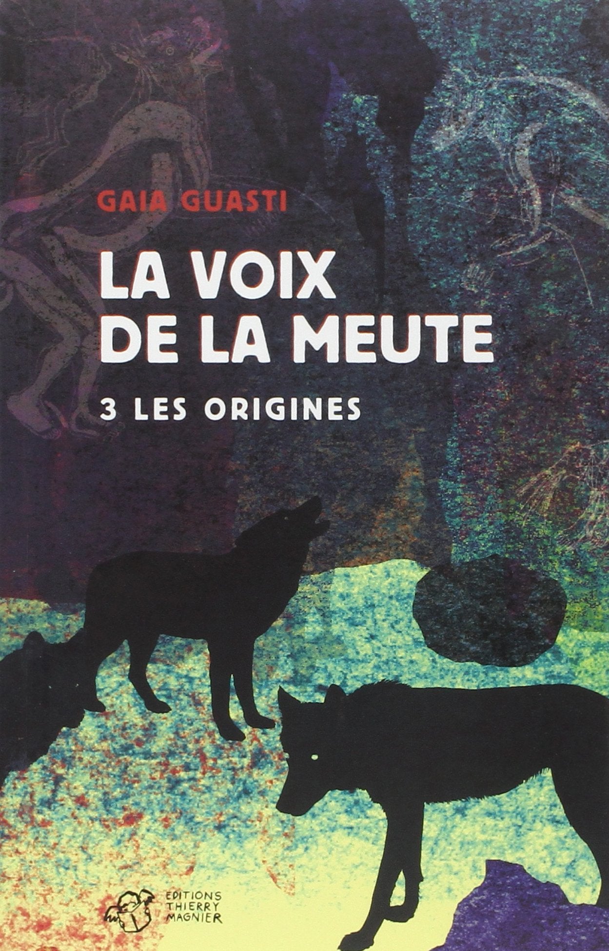 La voix de la meute Tome 3 - Les origines 9782364746602