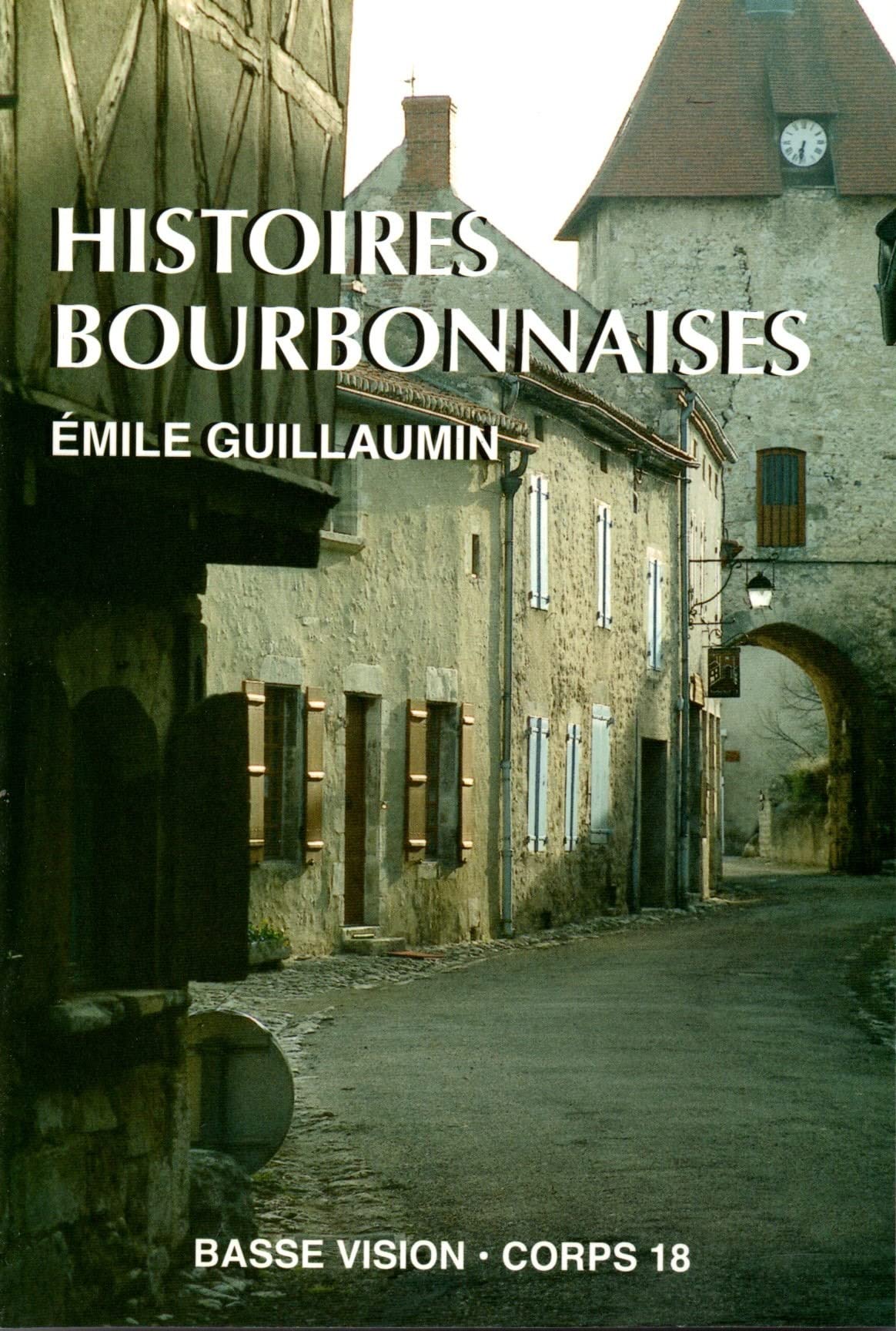Histoires bourbonnaises 9782843796968