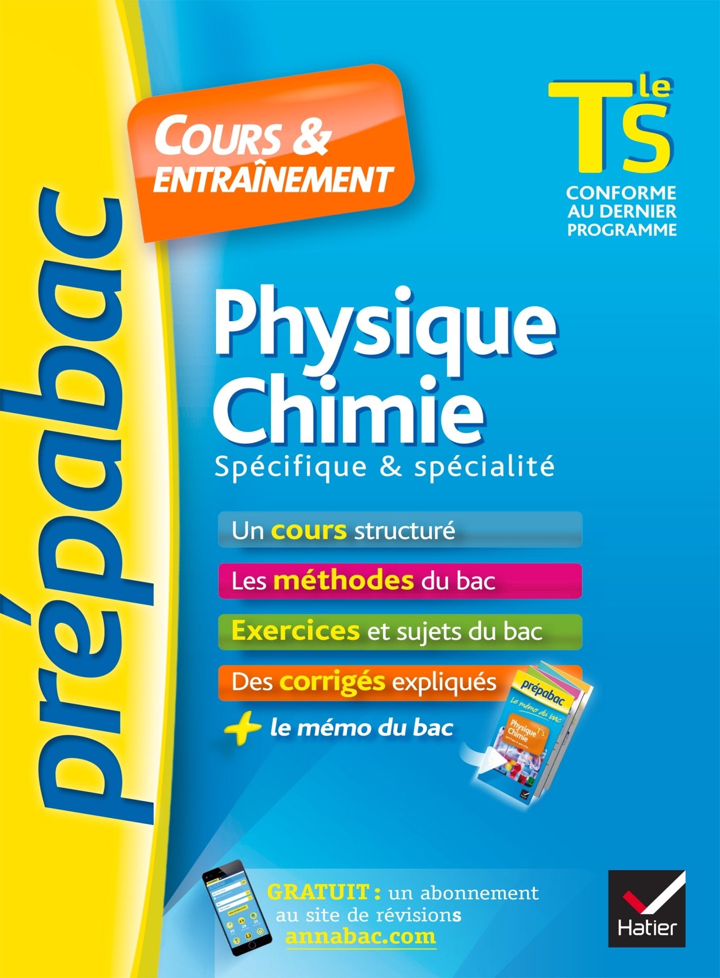 Physique-Chimie Tle S spécifique & spécialité - Prépabac Cours & entraînement: cours, méthodes et exercices de type bac (terminale S) 9782218995354