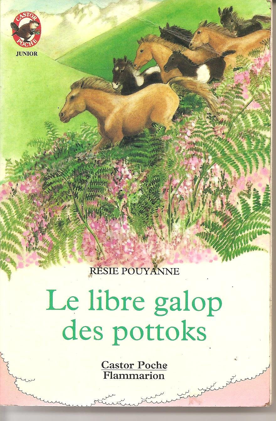 Libre galop des pottoks (Le): - HISTOIRE D'ANIMAUX, JUNIOR DES 8/9 ANS 9782081621312