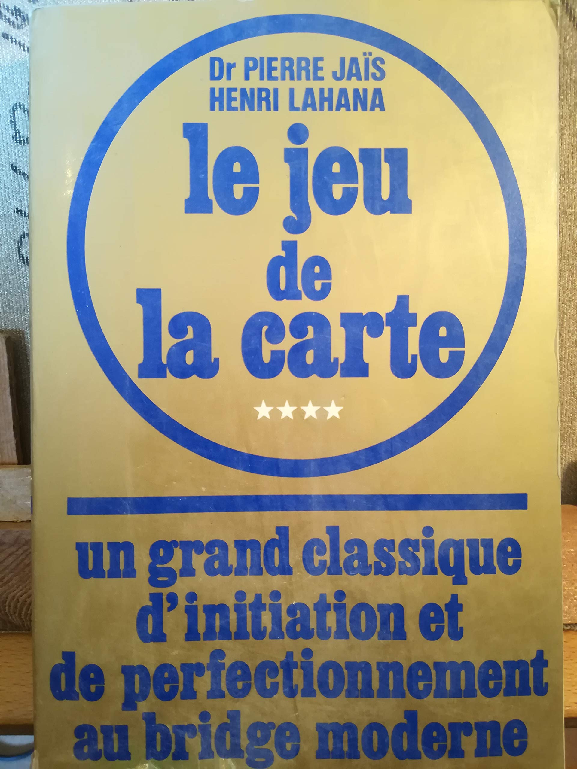 Bridge Simple et Moderne, Tome 4 : le Jeu de la Carte 9782268000176