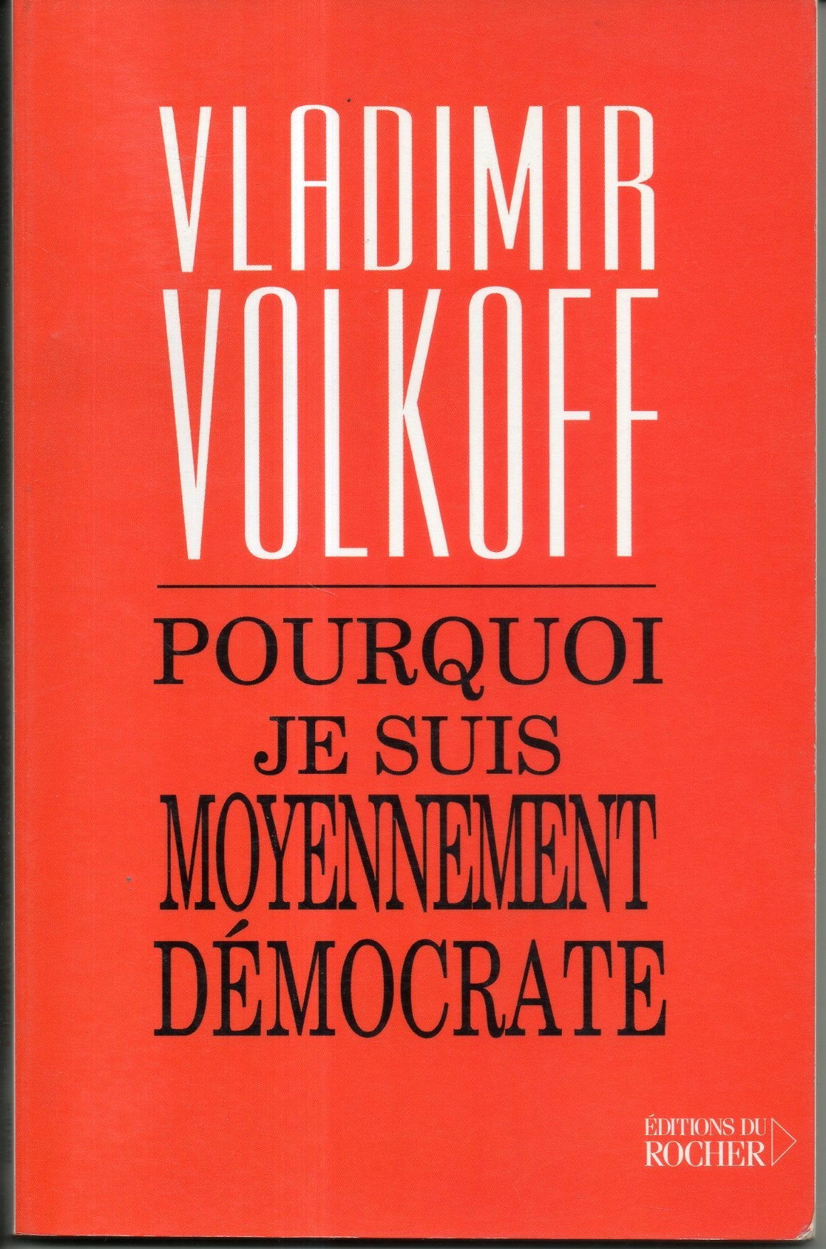 Pourquoi je suis moyennement démocrate 9782268042671