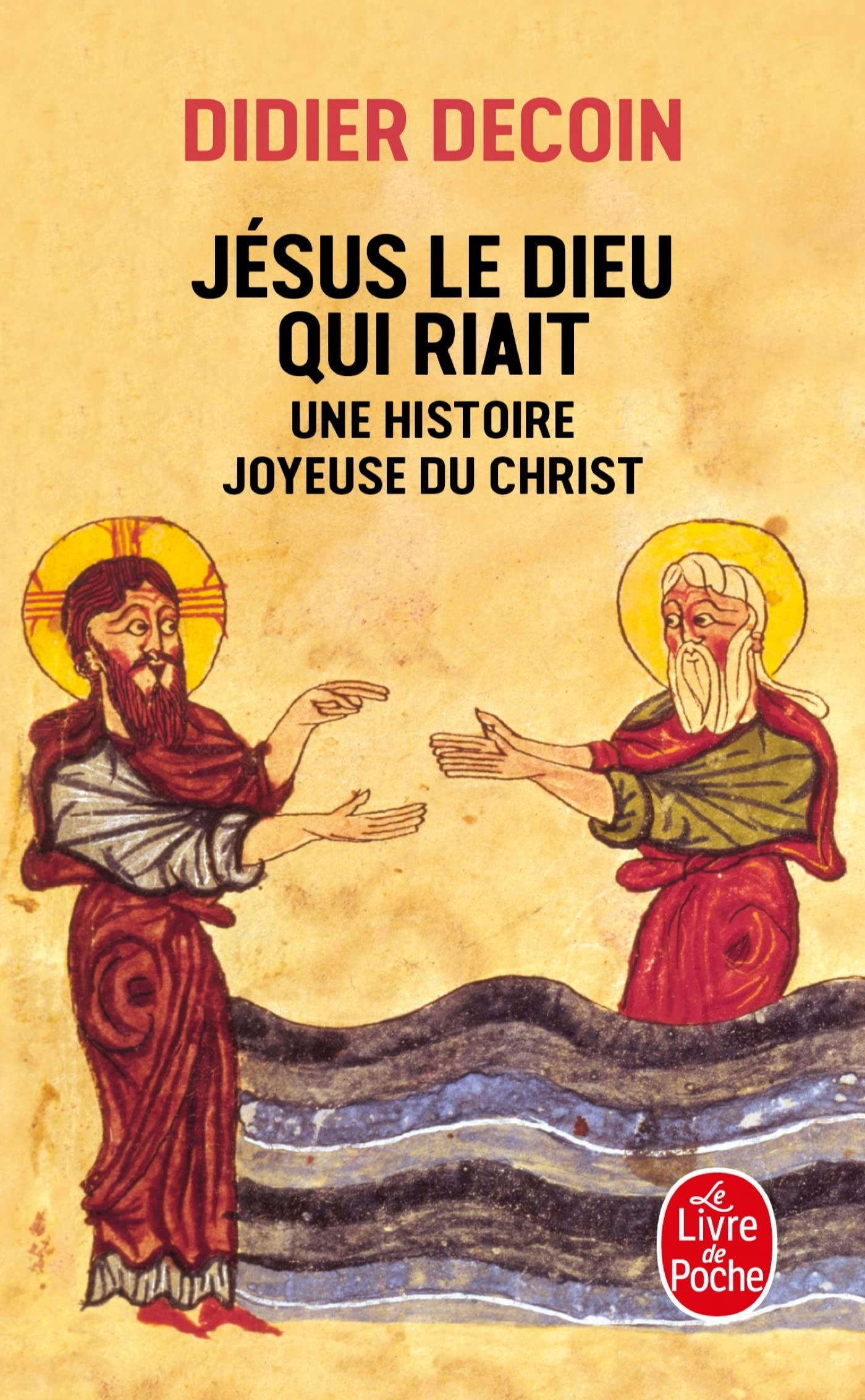 Jésus le Dieu qui riait: Une histoire joyeuse du Christ 9782253151944