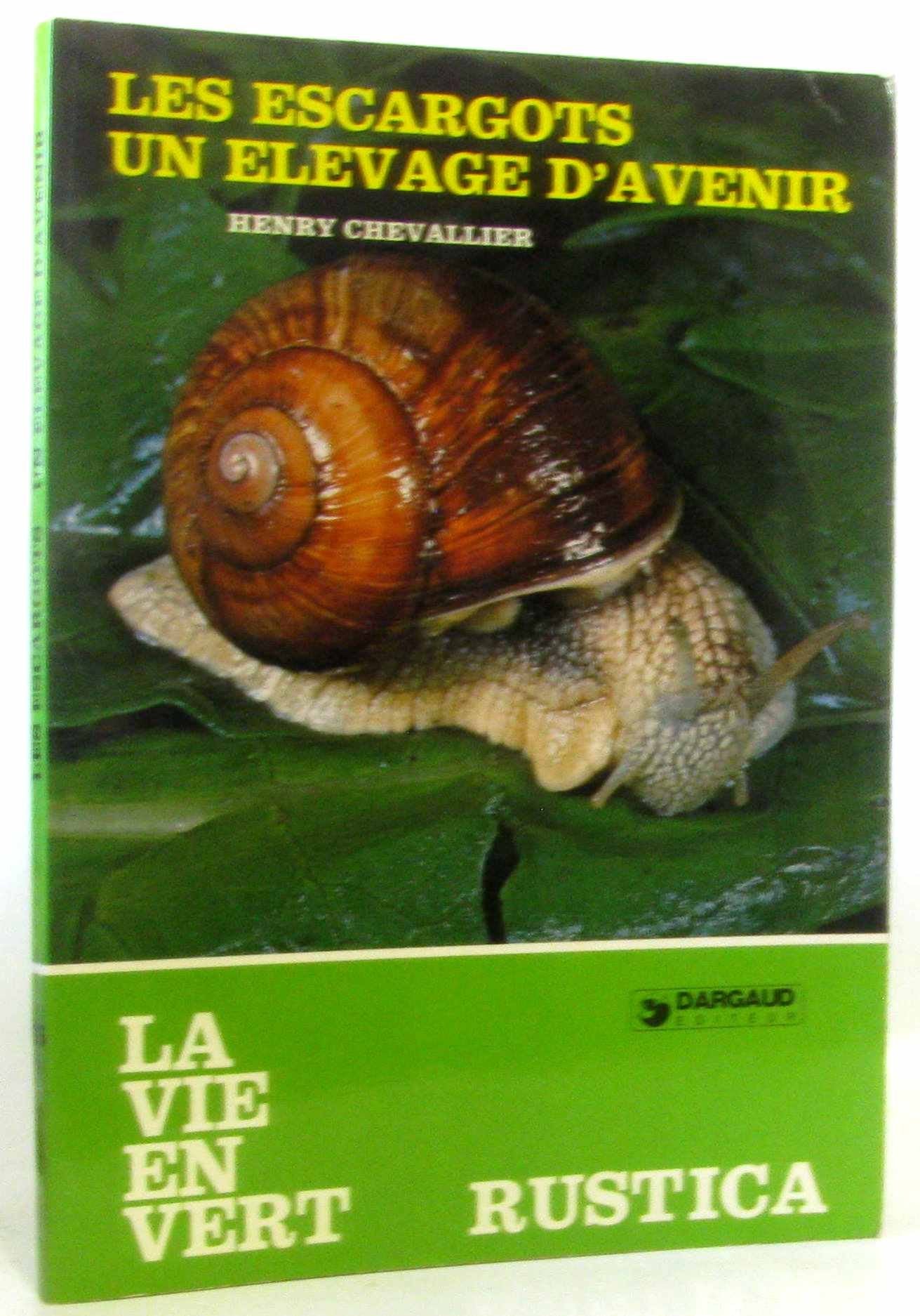 Les escargots, un élevage d'avenir 9782205014617