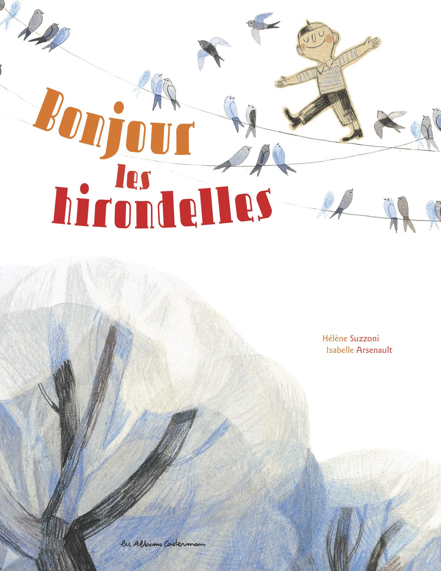 Bonjour les hirondelles 9782203024366