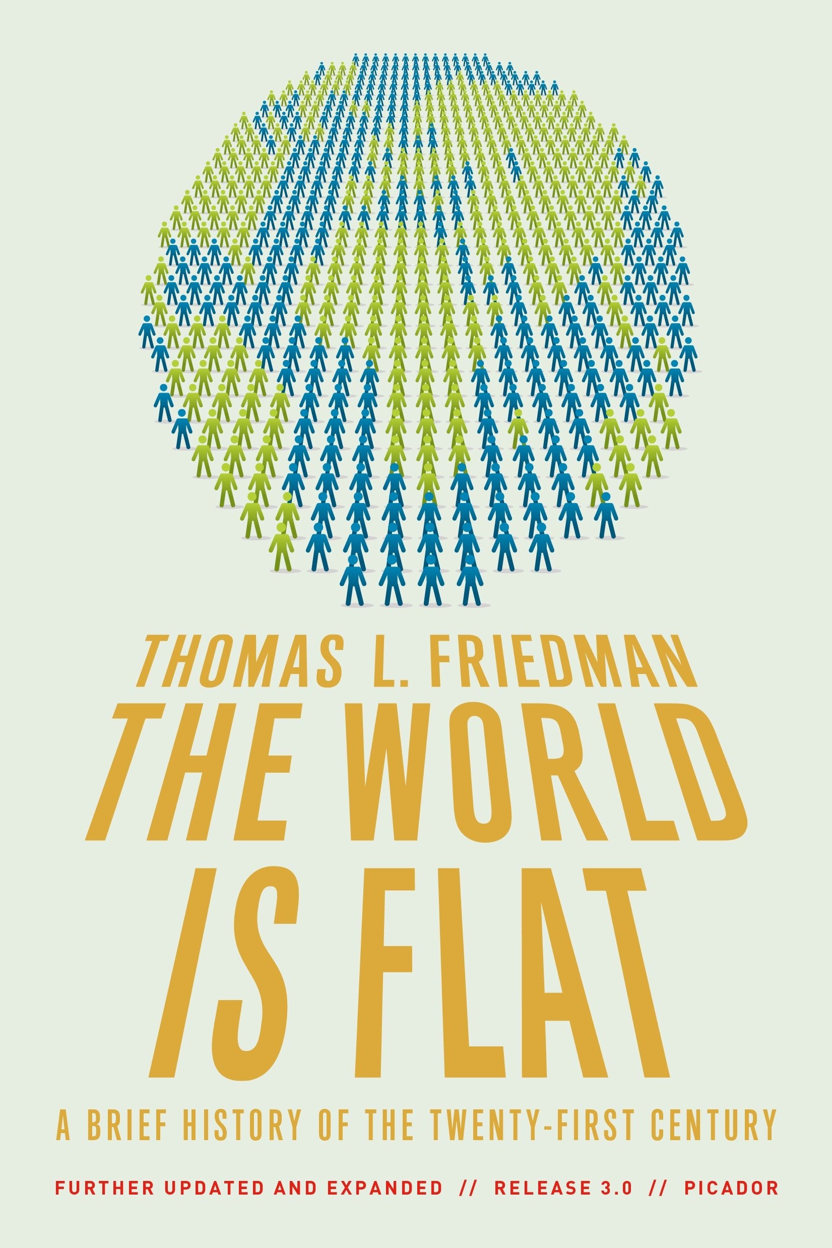 The World Is Flat 3.0: A Brief History of the Twenty-first Century 9780312425074