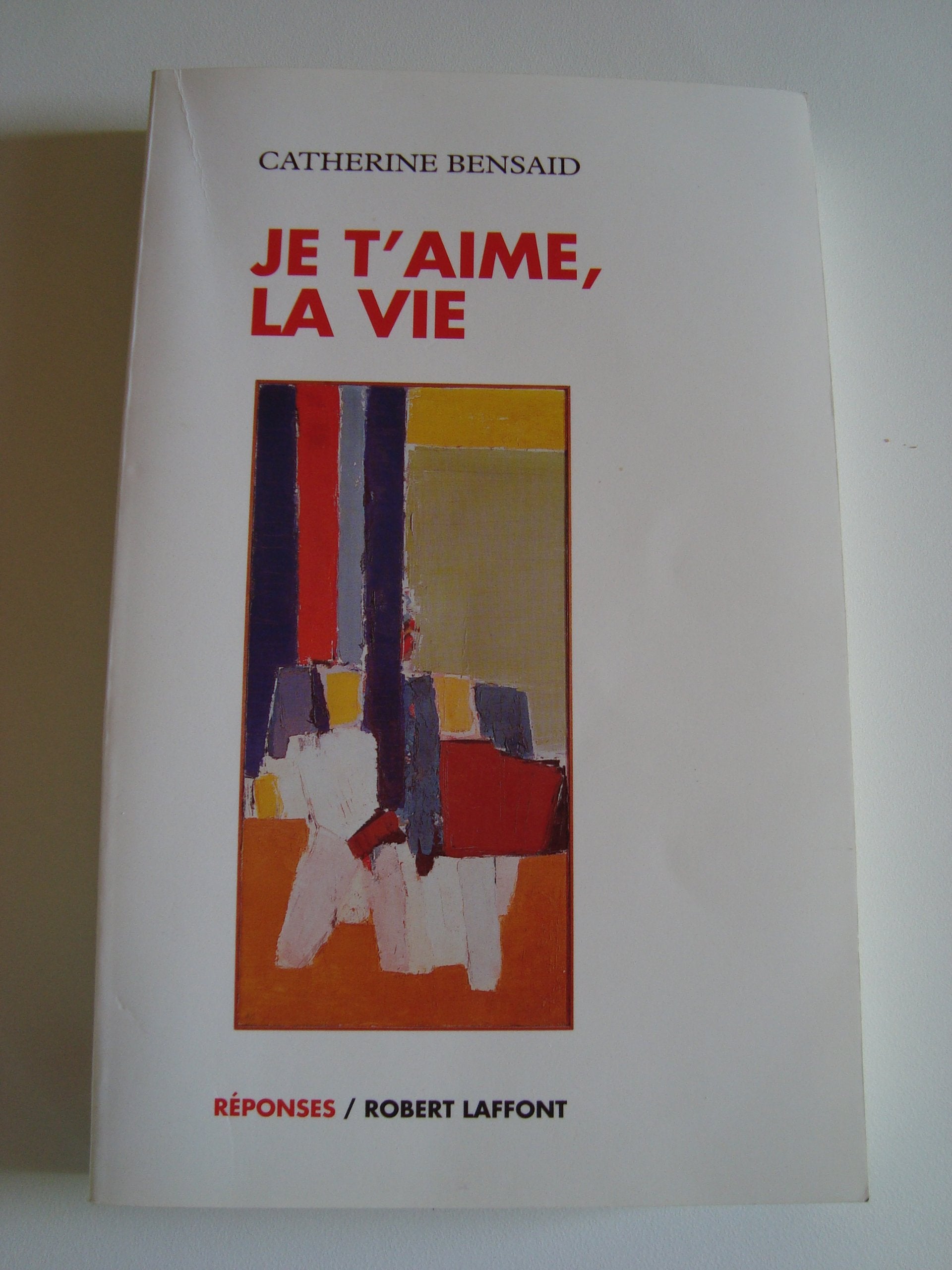 Je t'aime, la vie 9782221087251