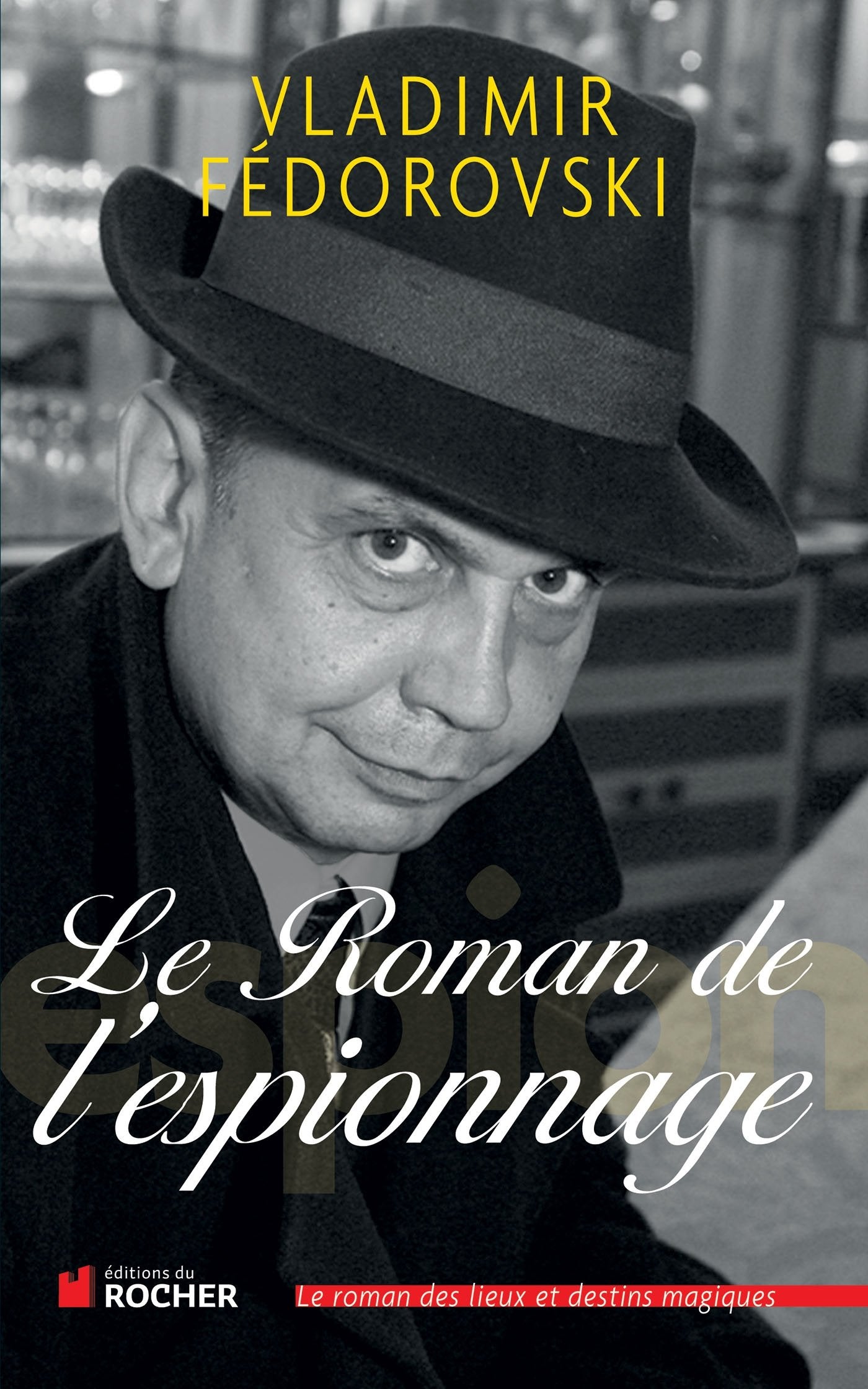 Le Roman de l'espionnage 9782268071695