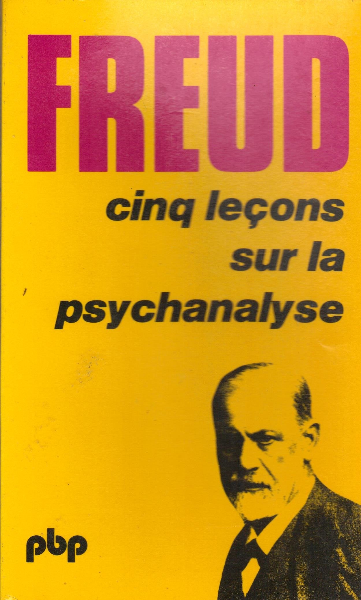 Cinq lecons sur la psychanalyse (suivi de) contribution a l'histoire du mouvement psychanalytique 9782228800907