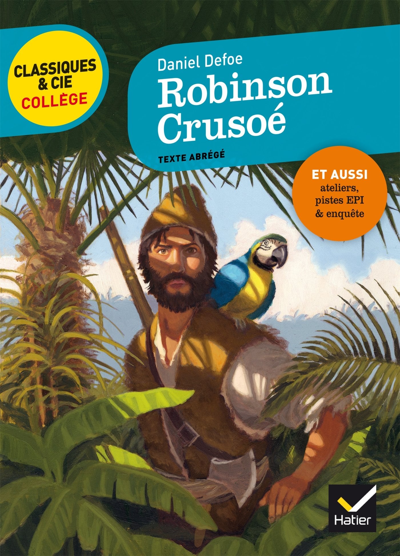 Robinson Crusoé: avec un groupement thématique sur le mythe de Robinson 9782401028159