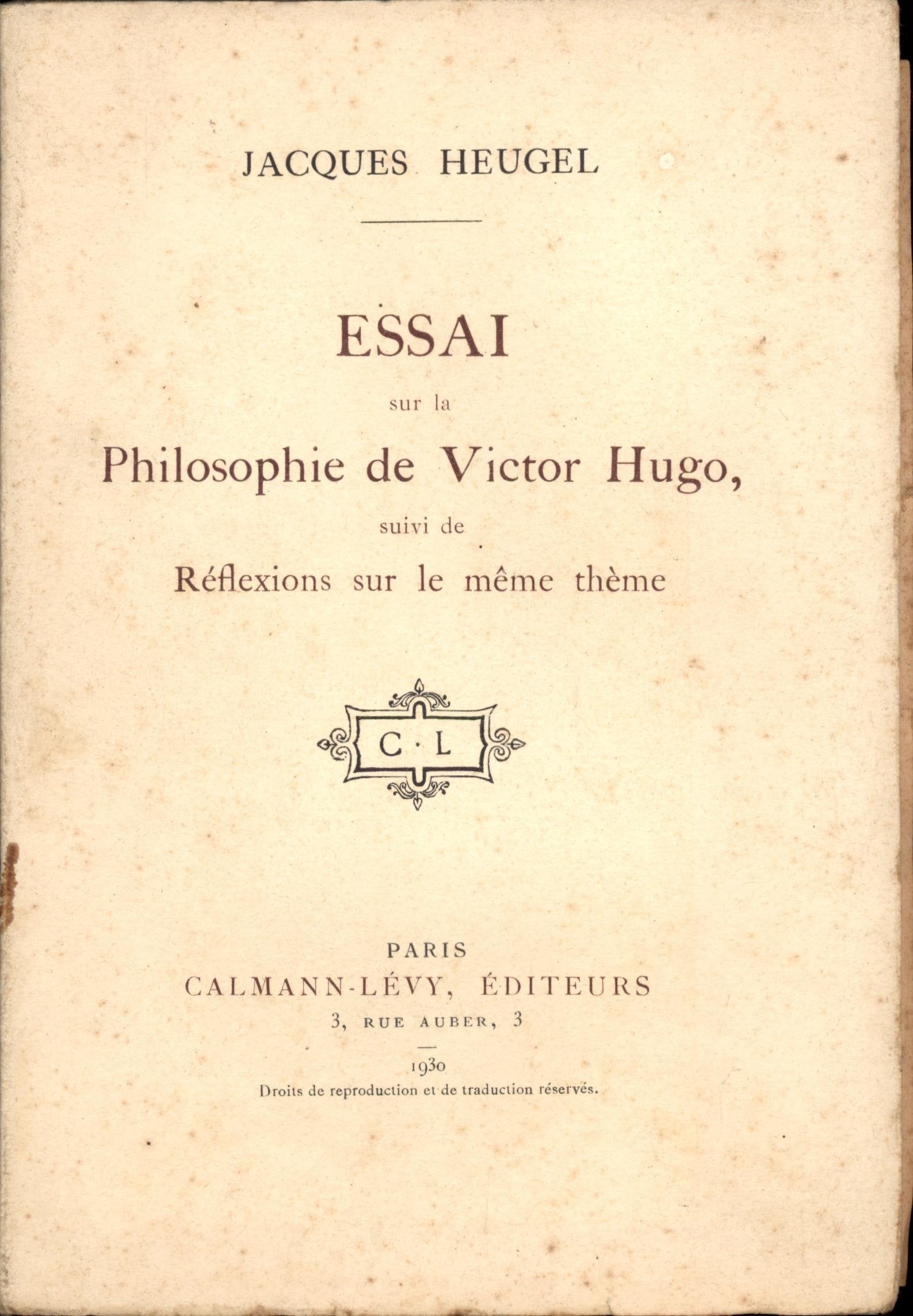 Essai sur la philosophie de victor hugo suivi de réflexions sur le même thème. 