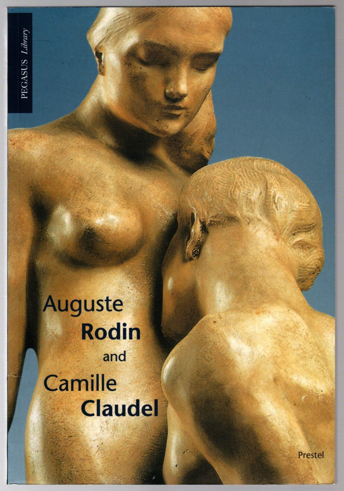 Auguste Rodin and Camille Claudel 9783791320052