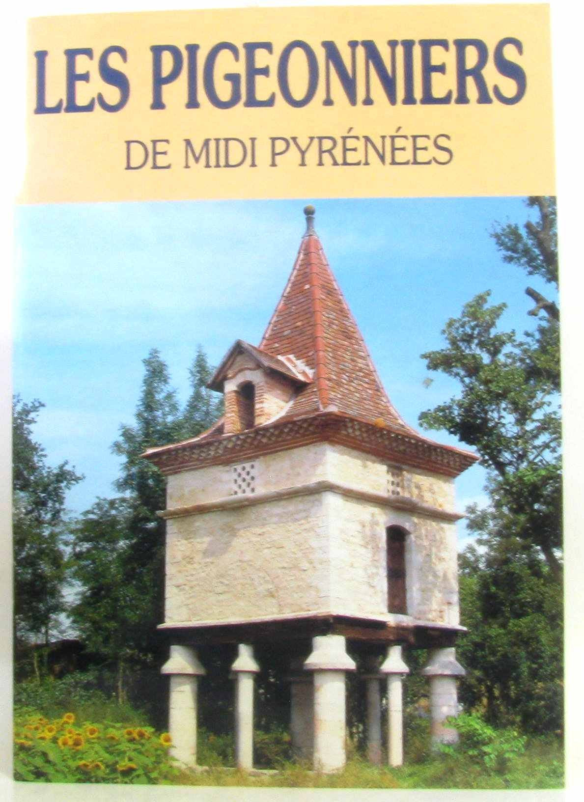 Les pigeonniers de Midi-Pyrénées 9782907380478
