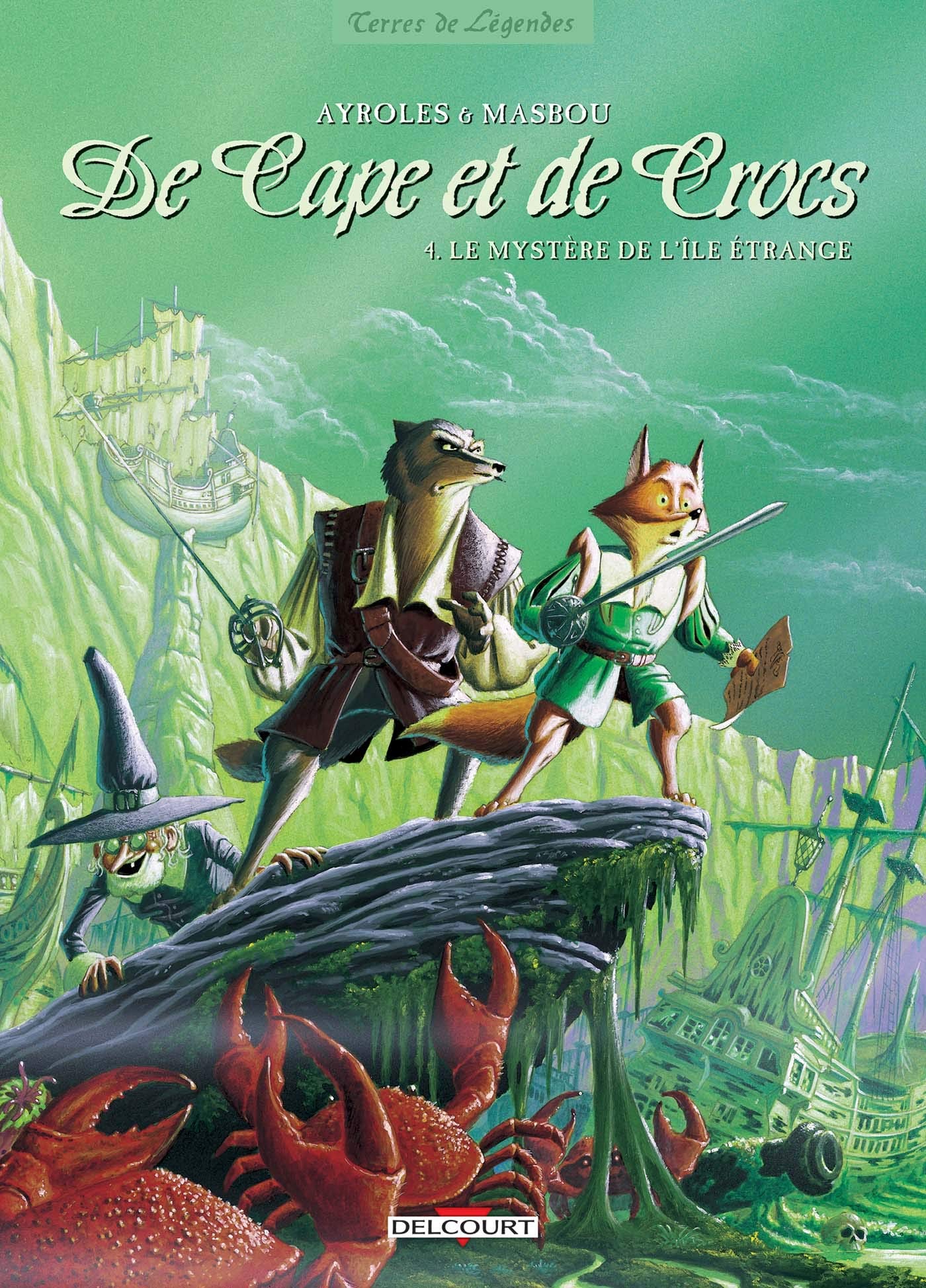 De Cape et de Crocs, tome 4 : Le Mystère de l'île étrange 9782840553359