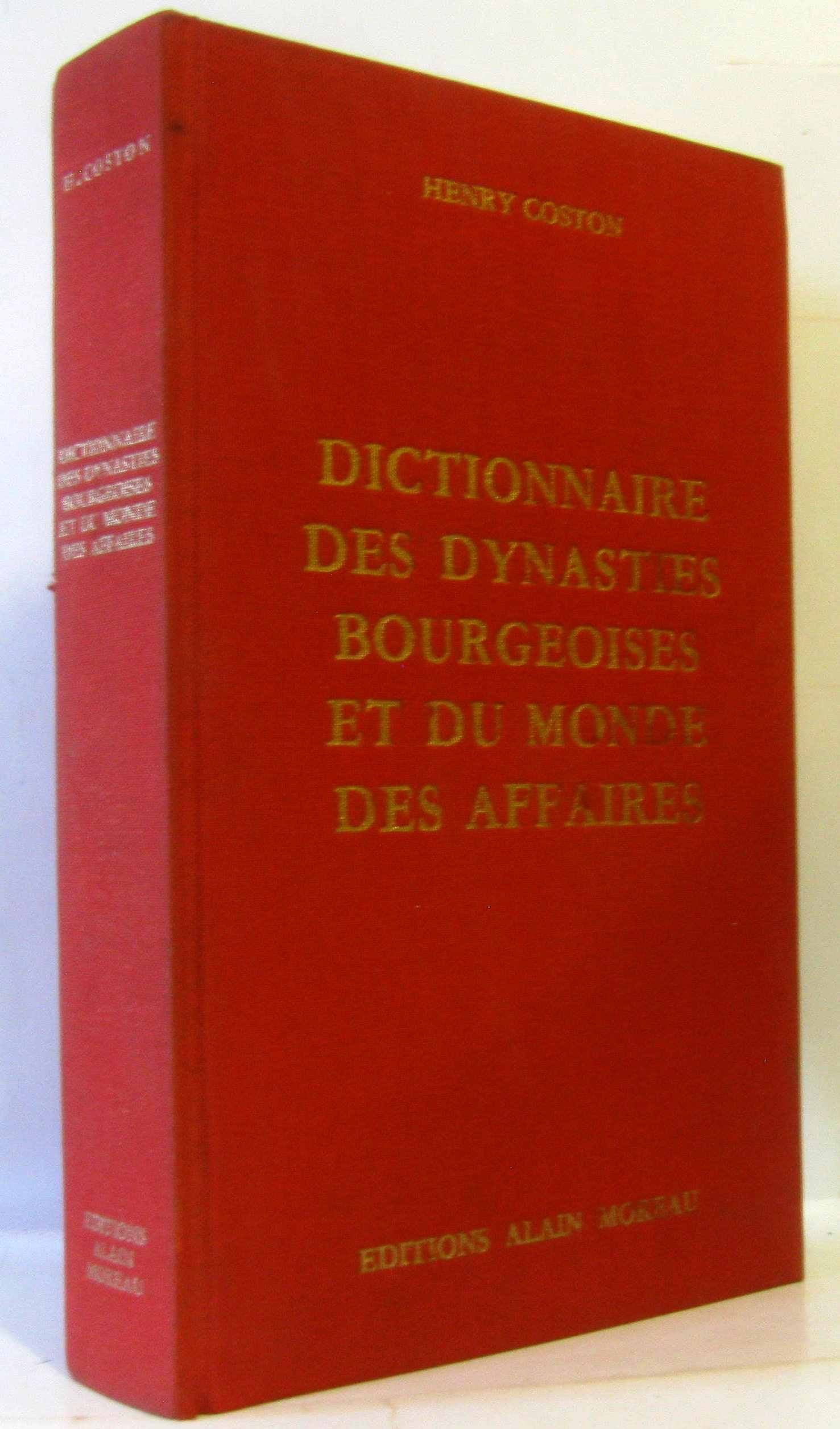 Dictionnaire des dynasties bourgeoises et du monde des affaires. 