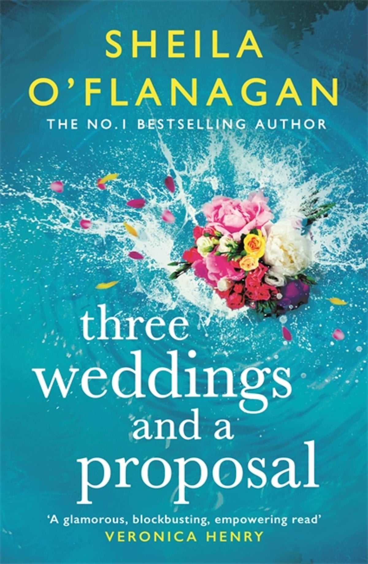 Three Weddings and a Proposal: One summer, three weddings, and the shocking phone call that changes everything . . . 9781472272669