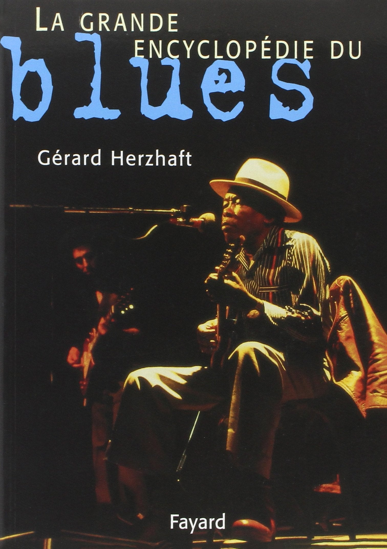 La Grande encyclopédie du blues 9782213599960