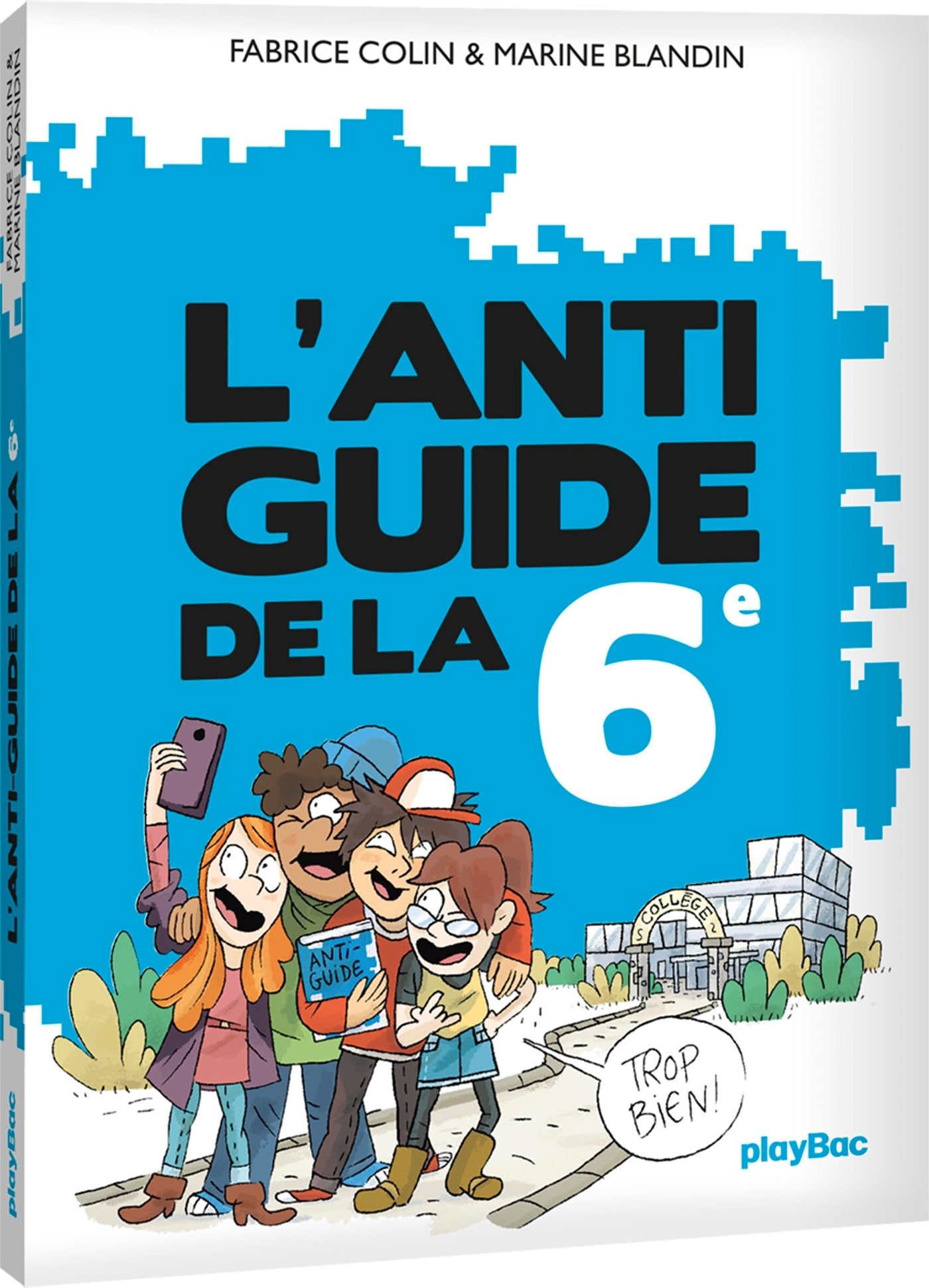 L'anti-guide de la 6e - édition 2017 9782809658712
