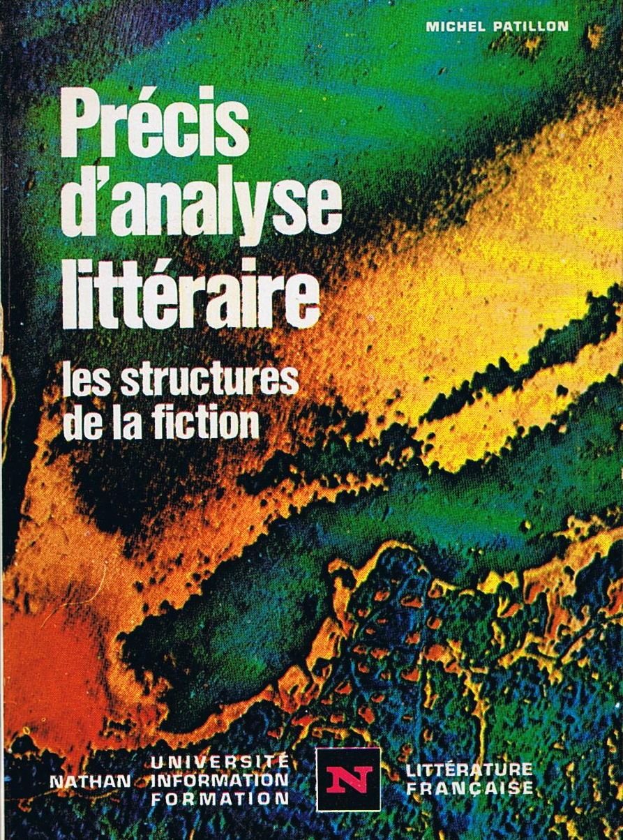 Précis d'analyse littéraire Tome 1: Structures et techniques de la fiction 9782091900230