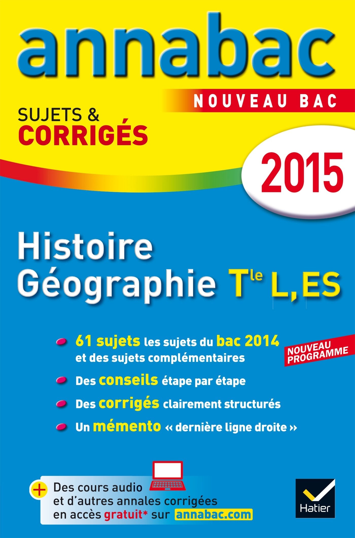 Histoire Géographie Tle séries L, ES: Sujets et corrigés 9782218980732