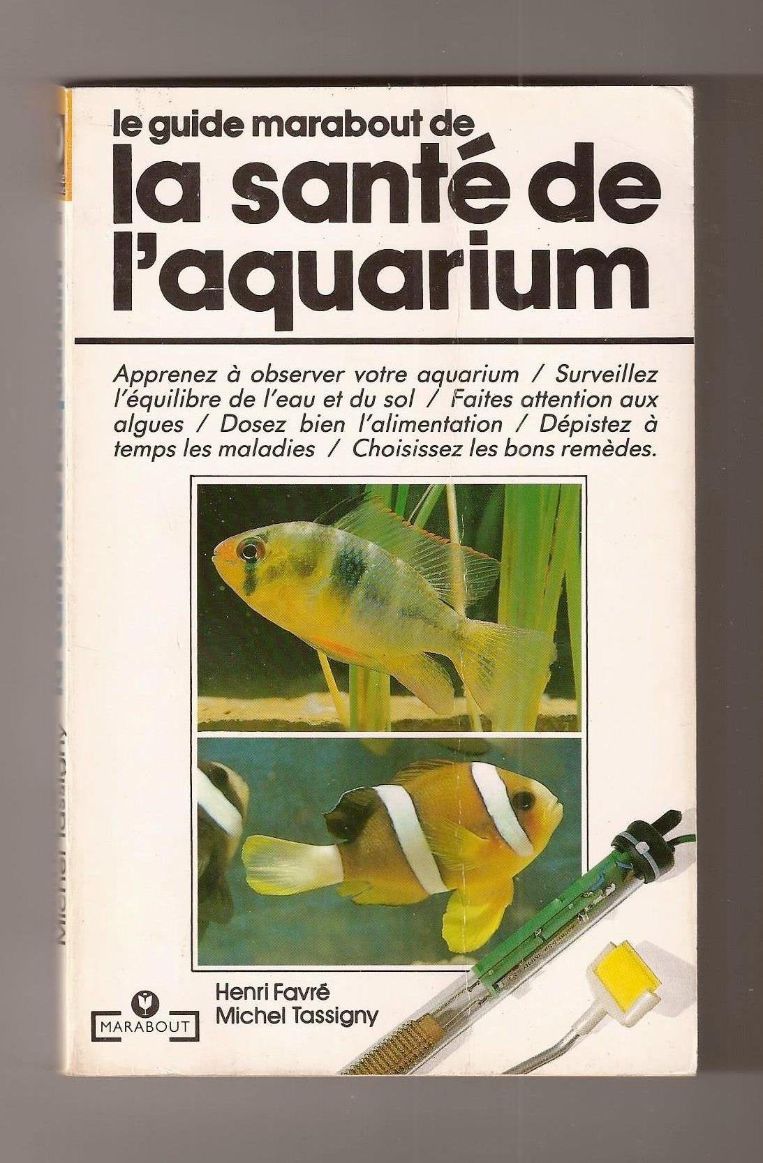 Guide Marabout de la santé de l'aquarium (Marabout service) 9782501003131