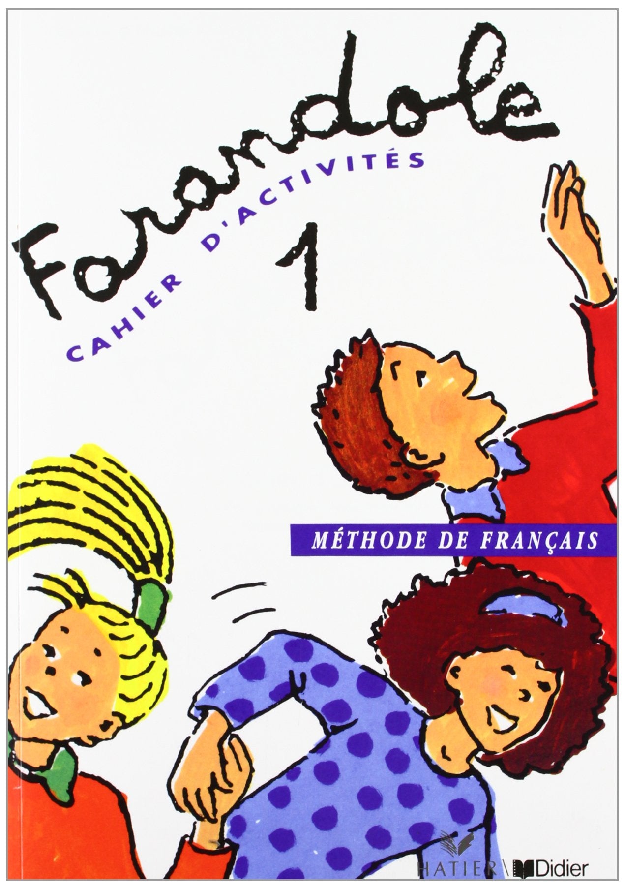 Farandole : Niveau 1, cahier d'exercices 9782278041978