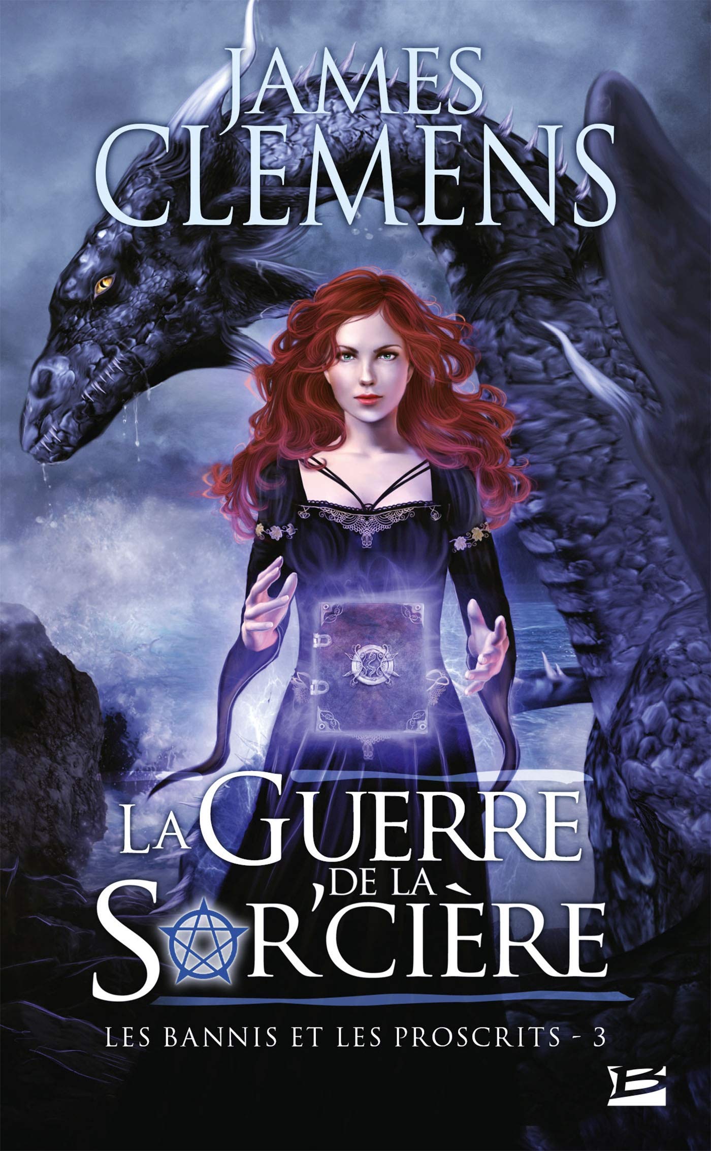 Les Bannis et les Proscrits, Tome 3: La Guerre de la Sor'cière 9782811202088